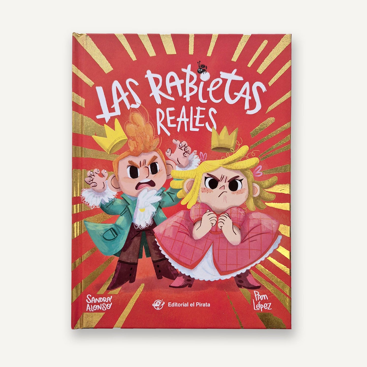 Libro: Las rabietas reales: Un cuento tierno para aprender a gestionar la frustración. En letra MAYÚSCULA/DE PALO. Para niños y niñas a partir de 3 años: 7 (Cuentos con valores)