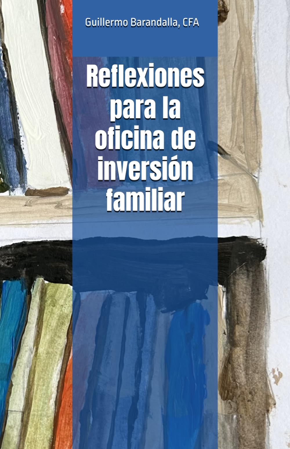Libro: Reflexiones para la oficina de inversión familiar (Spanish Edition)