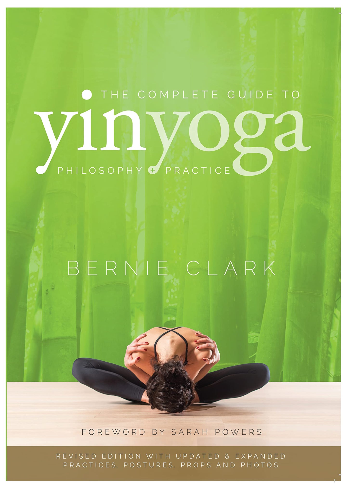 Libro: The Complete Guide to Yin Yoga: The Philosophy and Practice of Yin Yoga