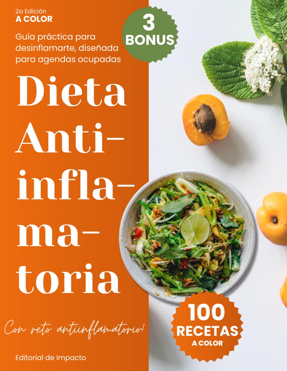 Libro: Dieta Antiinflamatoria: Guía práctica con recetas para desinflamarte, diseñada para agendas ocupadas
