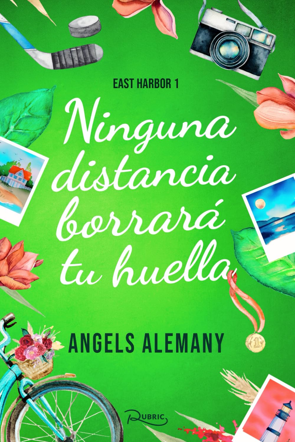 Libro: Ninguna distancia borrará tu huella (East Harbor 1): Romance new adult sobre segundas oportunidades (Spanish Edition)