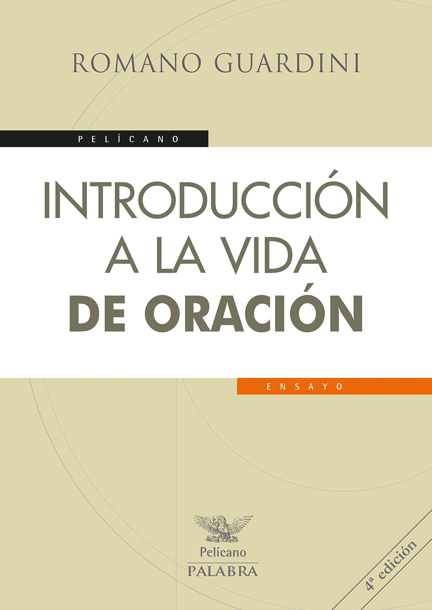 Libro: Introduccion A La Vida De Oracion (Pelícano)