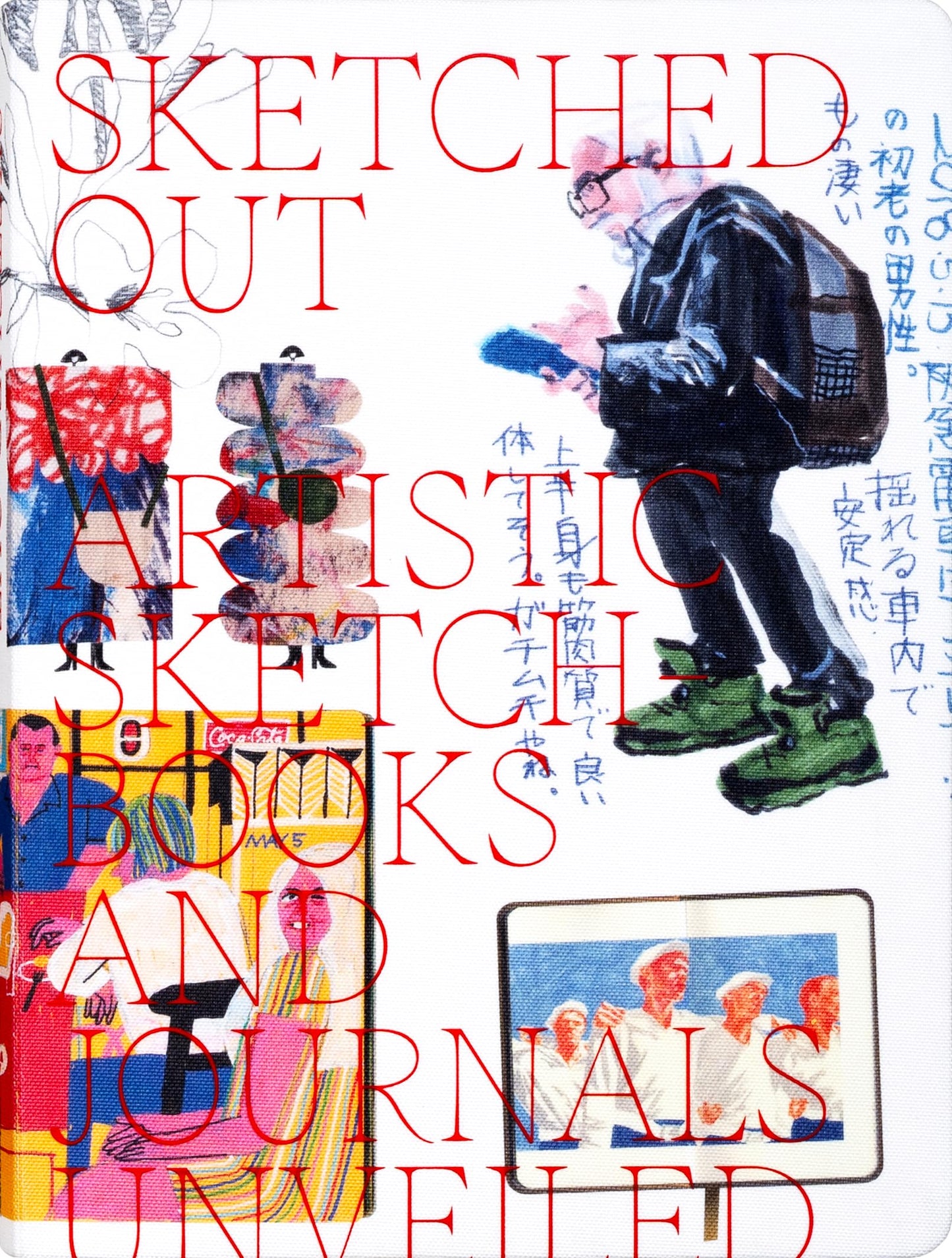 Libro: Sketched Out: Artistic Sketchbooks and Journals Unveiled