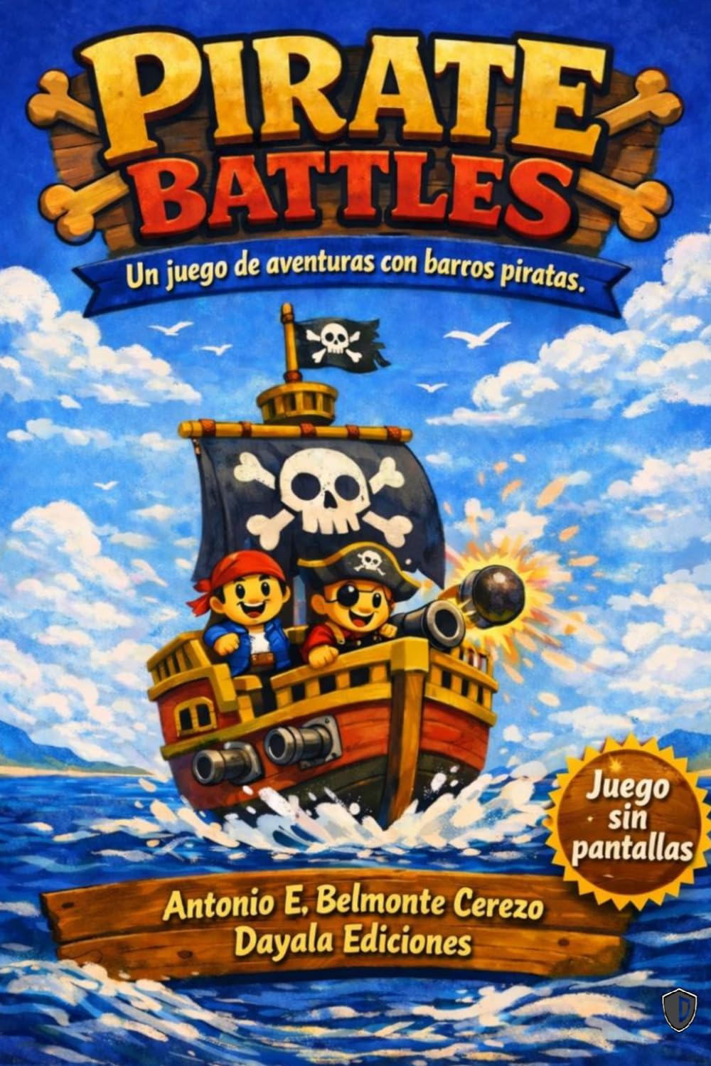 Libro: Pirate Battles: Un juego de aventuras con barcos de juguete para niños y familias