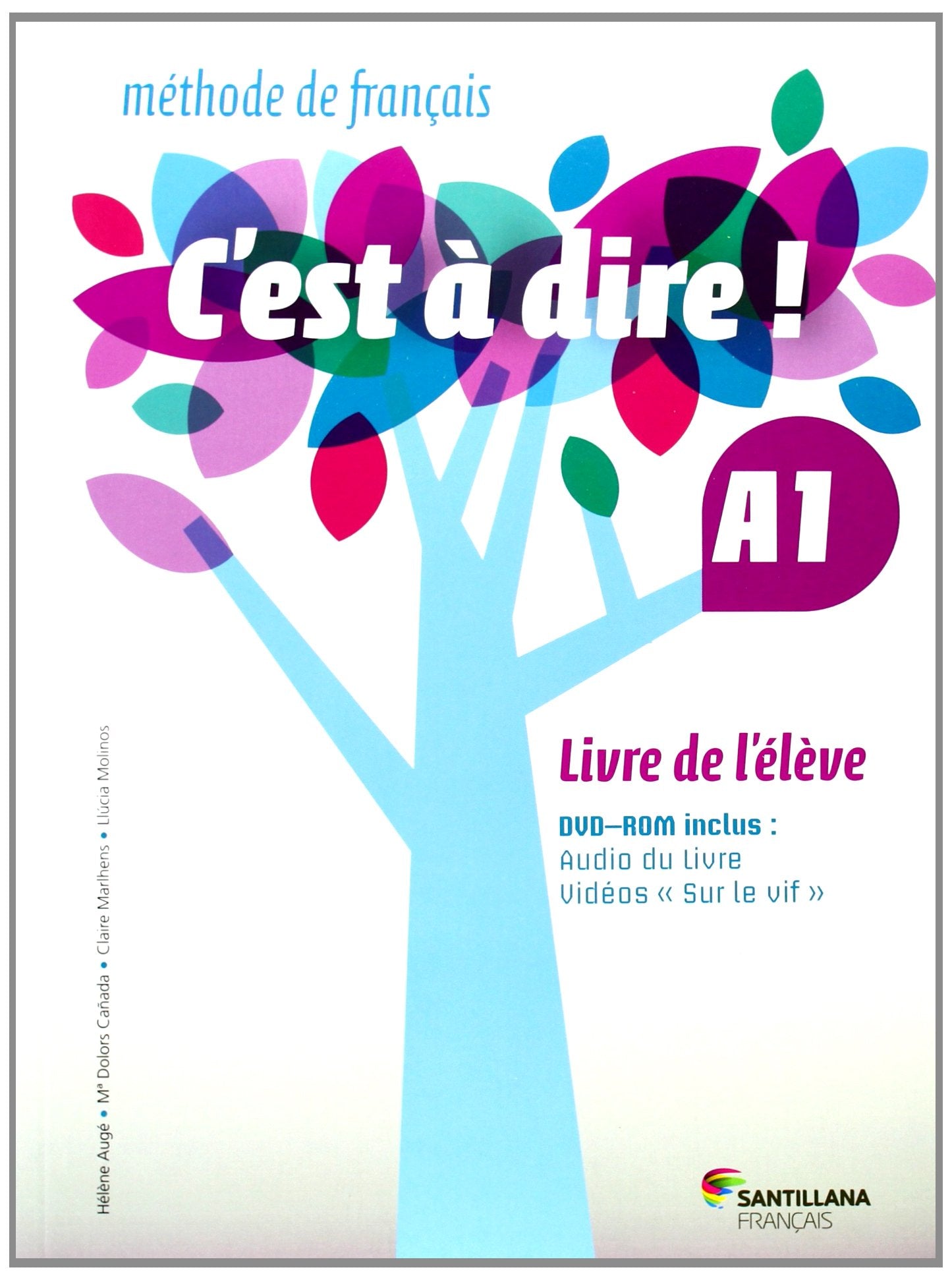 Libro: C'EST A DIRE A1 LIVRE ELEVE
