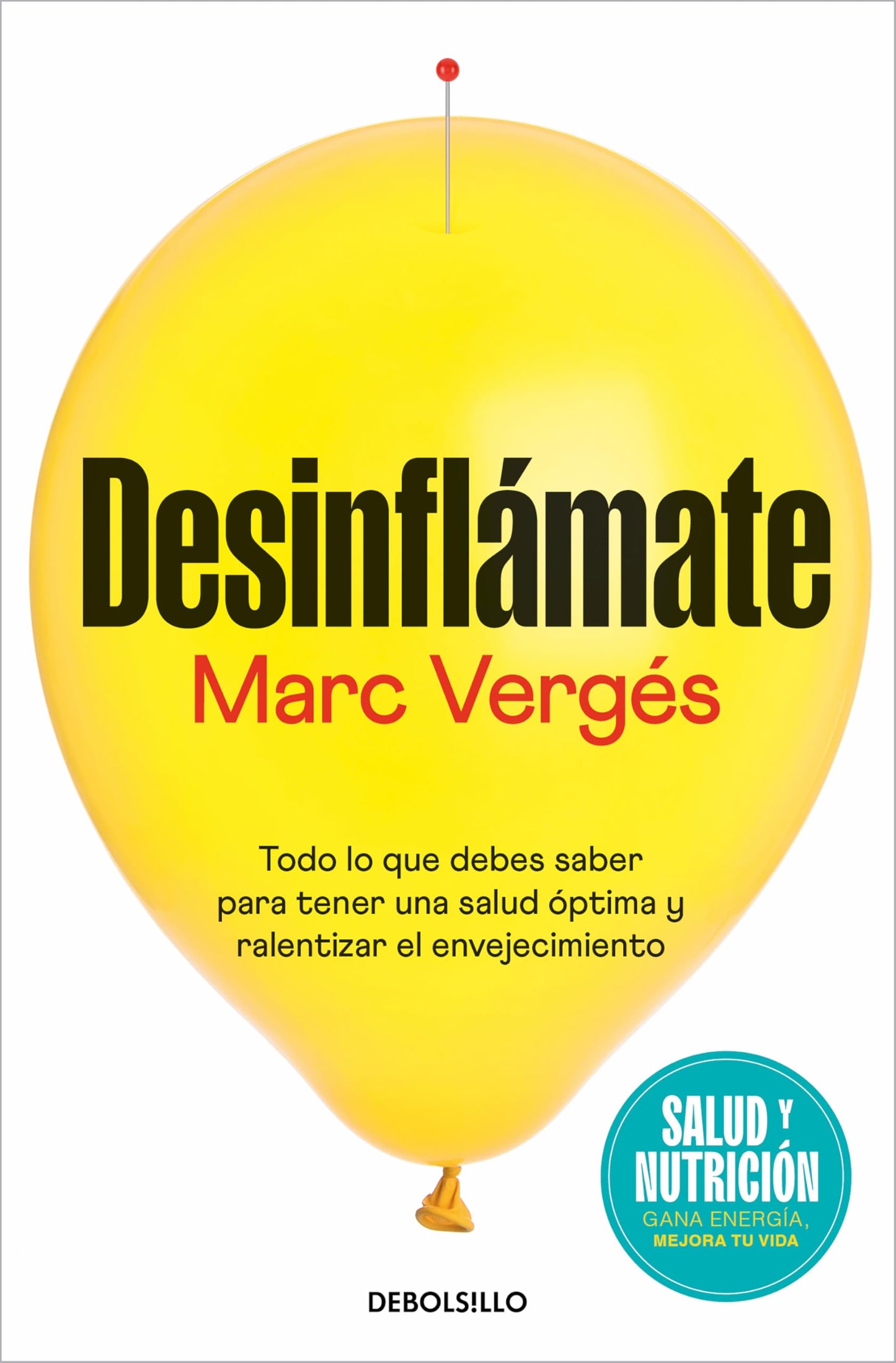 Libro: Desinflámate (Campaña edición limitada): Todo lo que debes saber para tener una salud óptima y ralentizar el envejecimiento