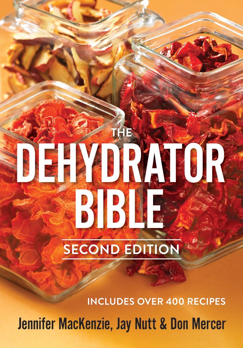 Libro: The Dehydrator Bible: Includes over 400 Recipes