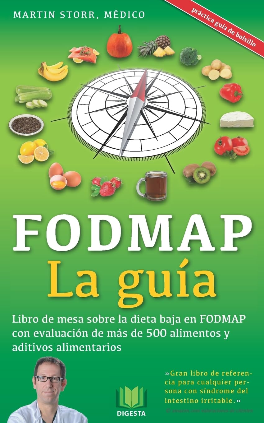 Libro: La guía FODMAP: Listado analítico con más de 500 alimentos y aditivos alimentarios de la dieta baja en FODMAP