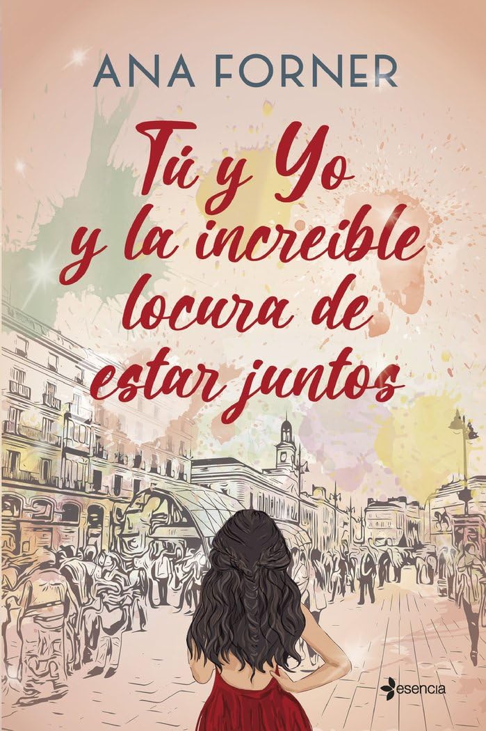 Libro: Tú y yo y la increíble locura de estar juntos