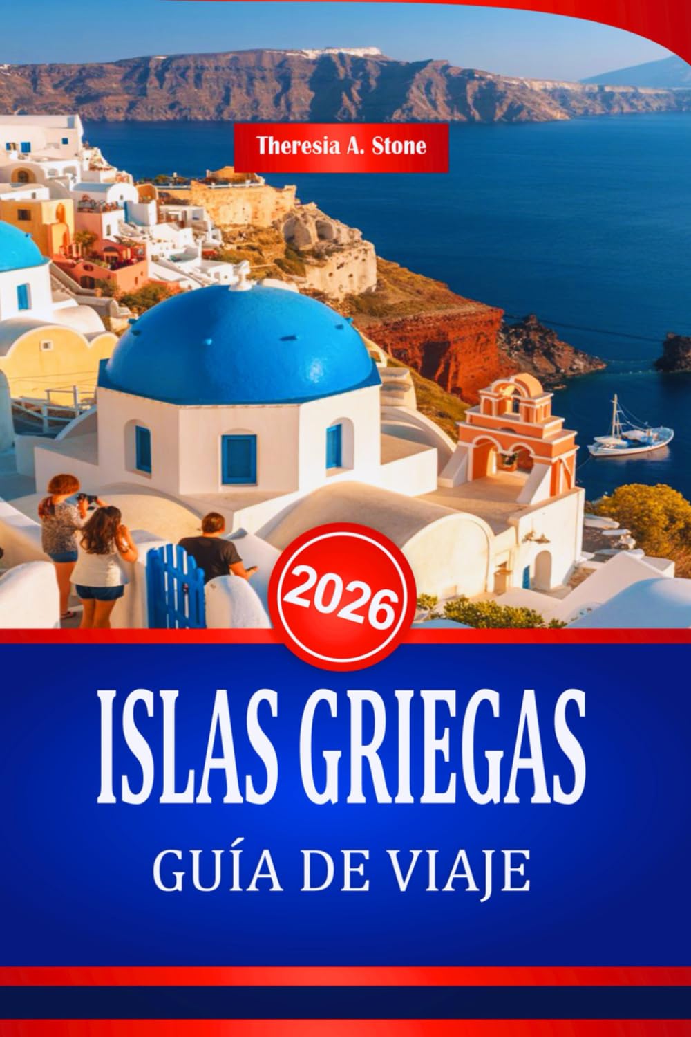 Libro: ISLAS GRIEGAS GUÍA DE VIAJE 2026: Consejos esenciales para explorar las playas y pueblos costeros del Mediterráneo (Spanish Edition)