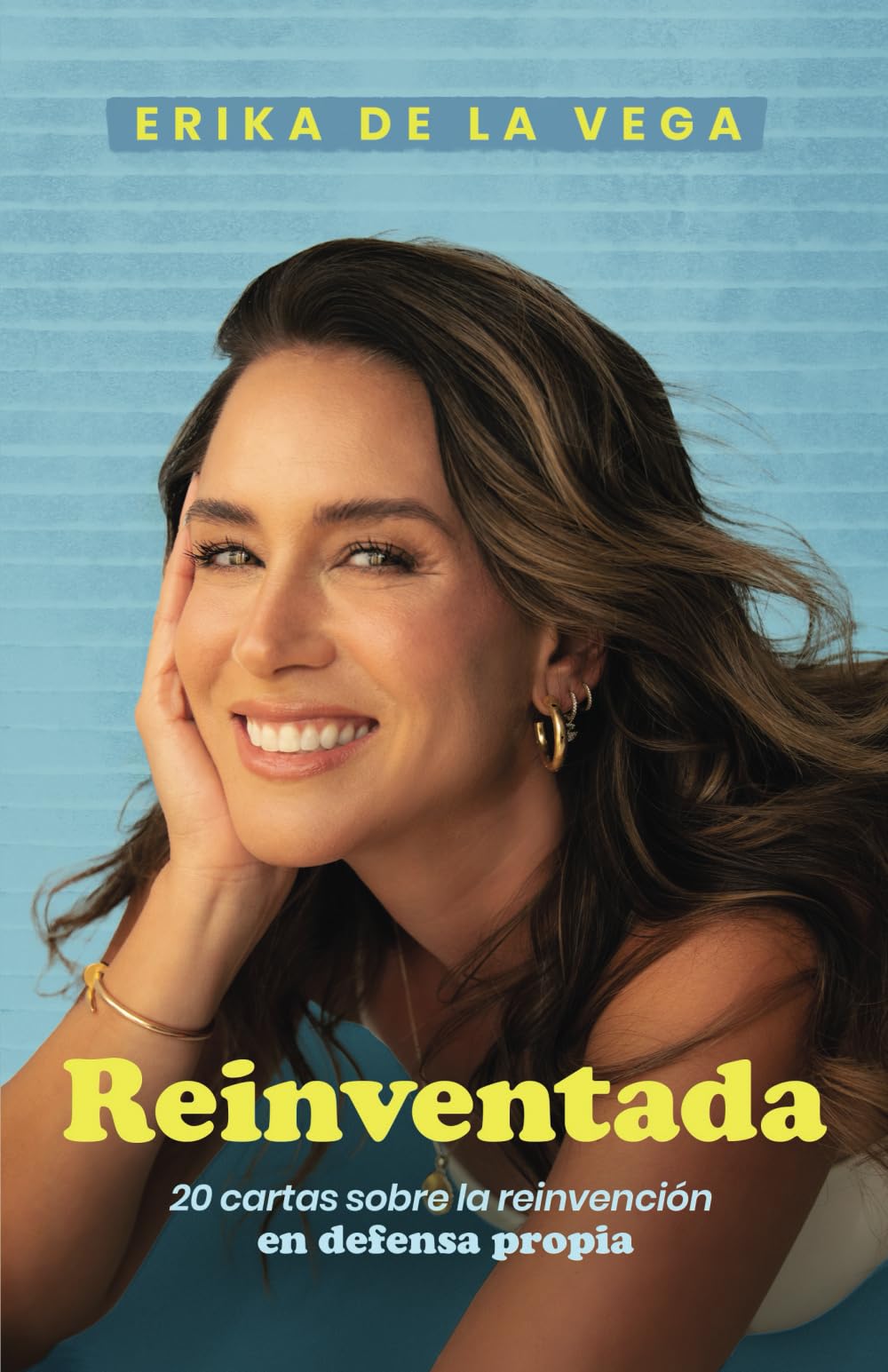 Libro: REINVENTADA: 20 cartas sobre la reinvención en defensa propia (Spanish Edition)