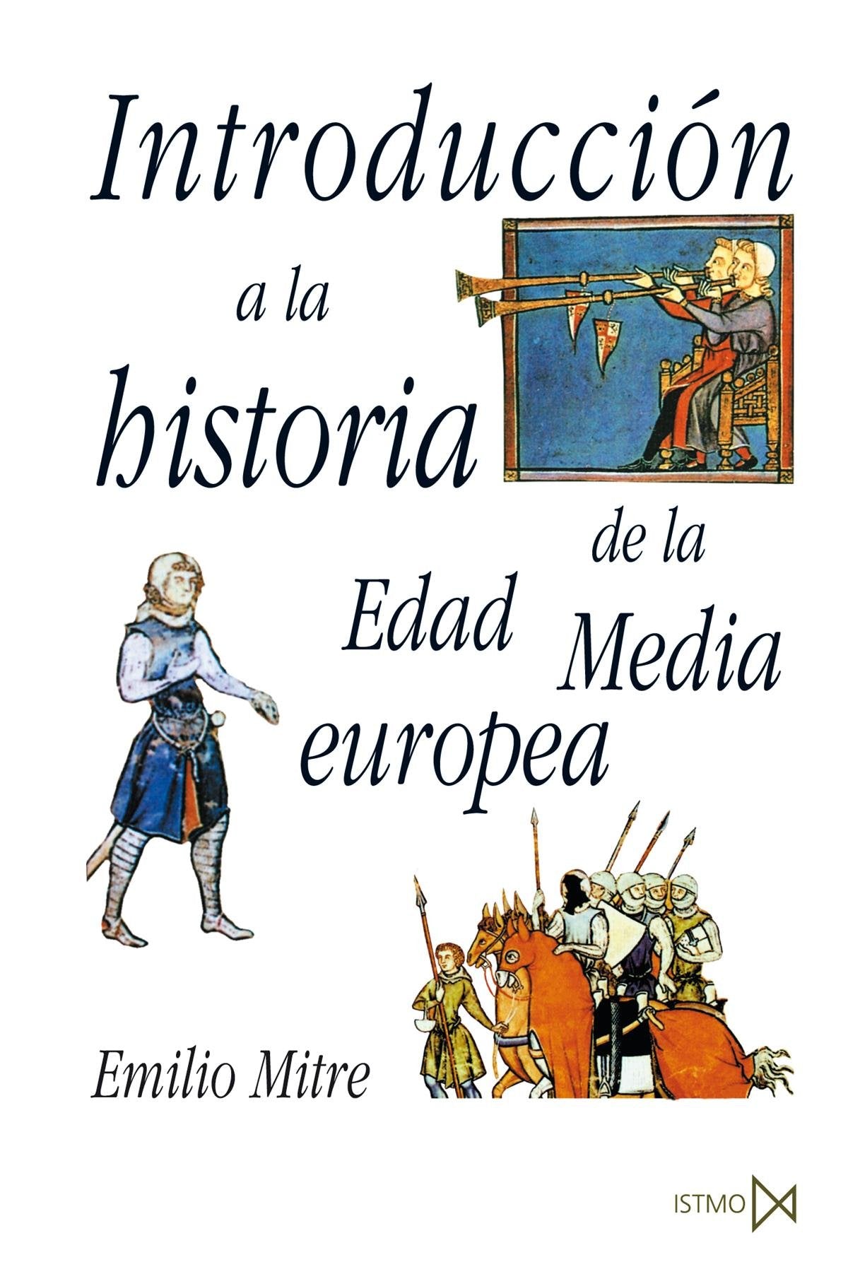 Libro: Introducción a la historia de la Edad Media Europea: 56 (Fundamentos)