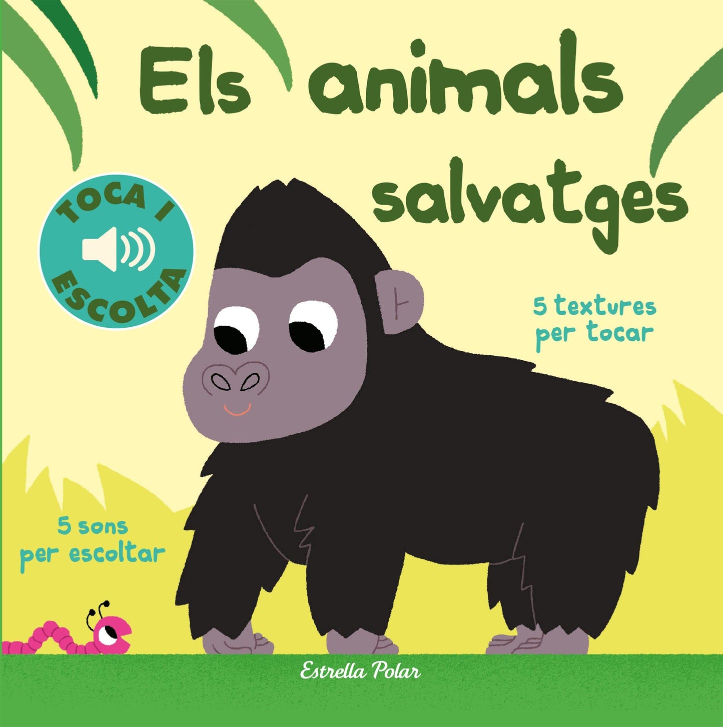 Libro: Els animals salvatges. Toca i escolta (Llibres de textures i sons)