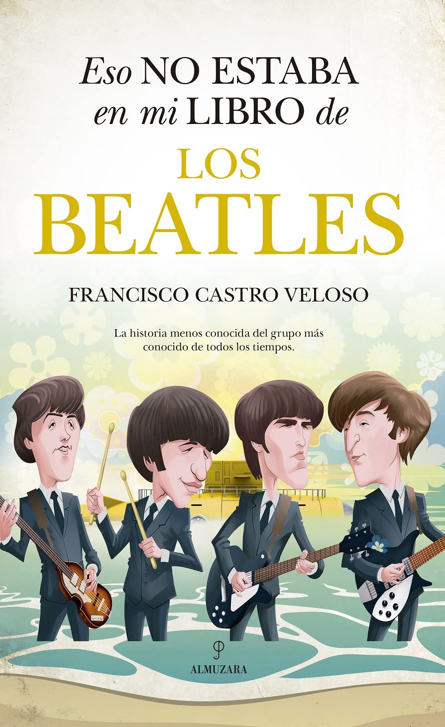 Libro: Eso no estaba en mi libro de los Beatles (Historia)