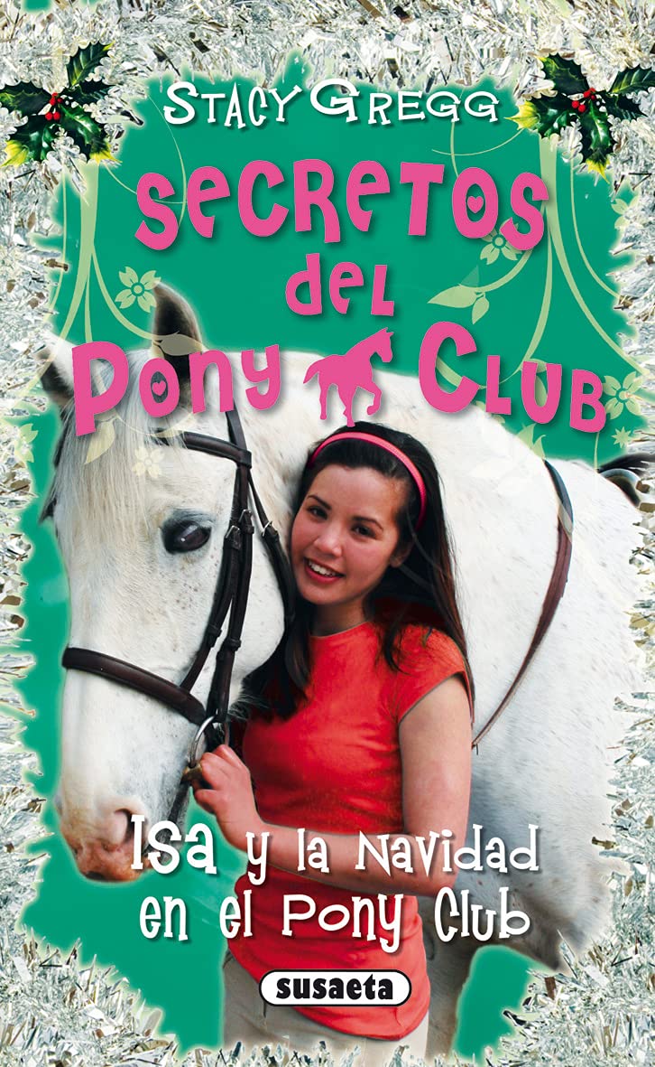 Libro: Isa y la Navidad en el Pony Club (Secretos Del Pony Club) (Spanish Edition)
