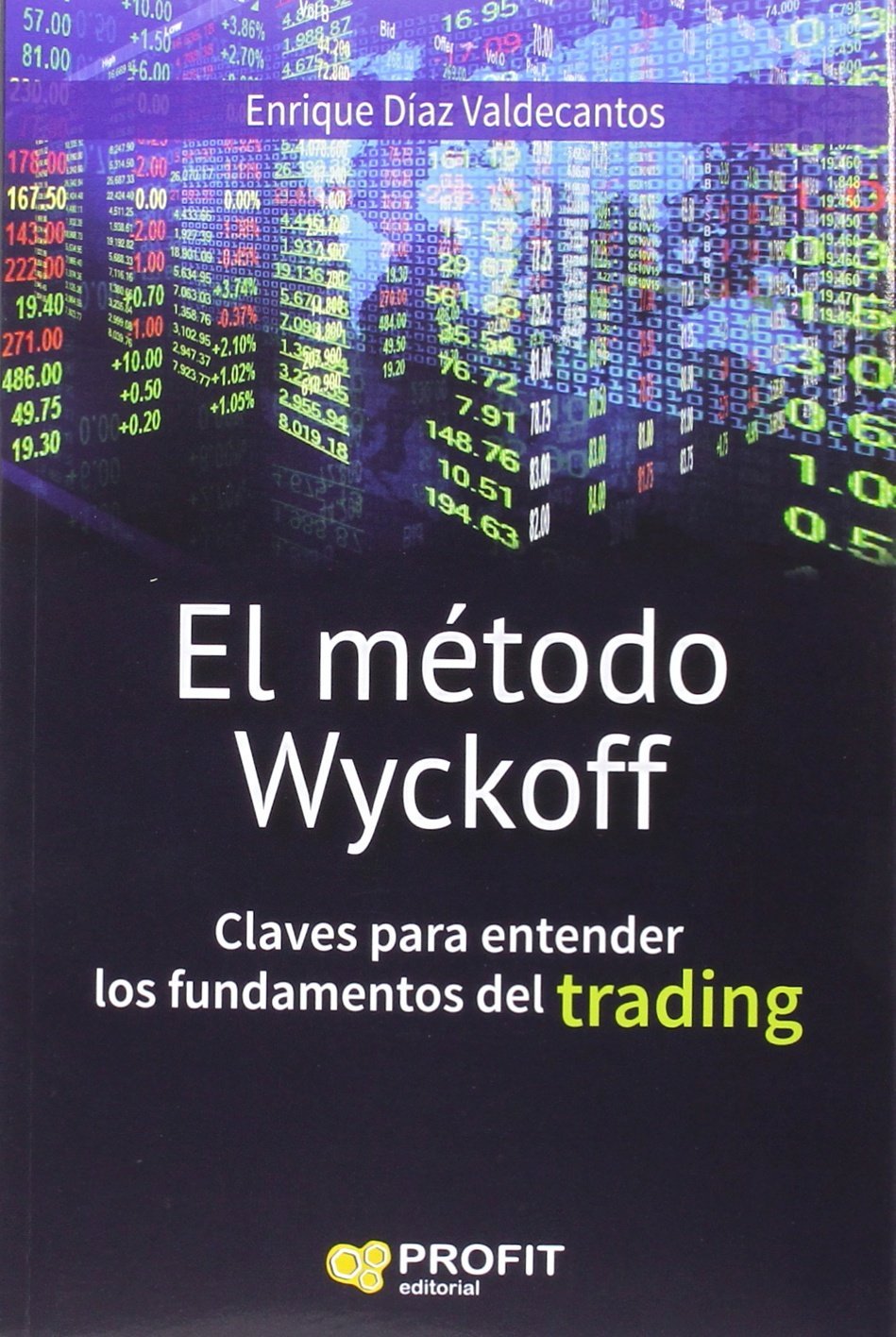 Libro: El método Wyckoff: Claves para entender los fundamentos de trading (SIN COLECCION)