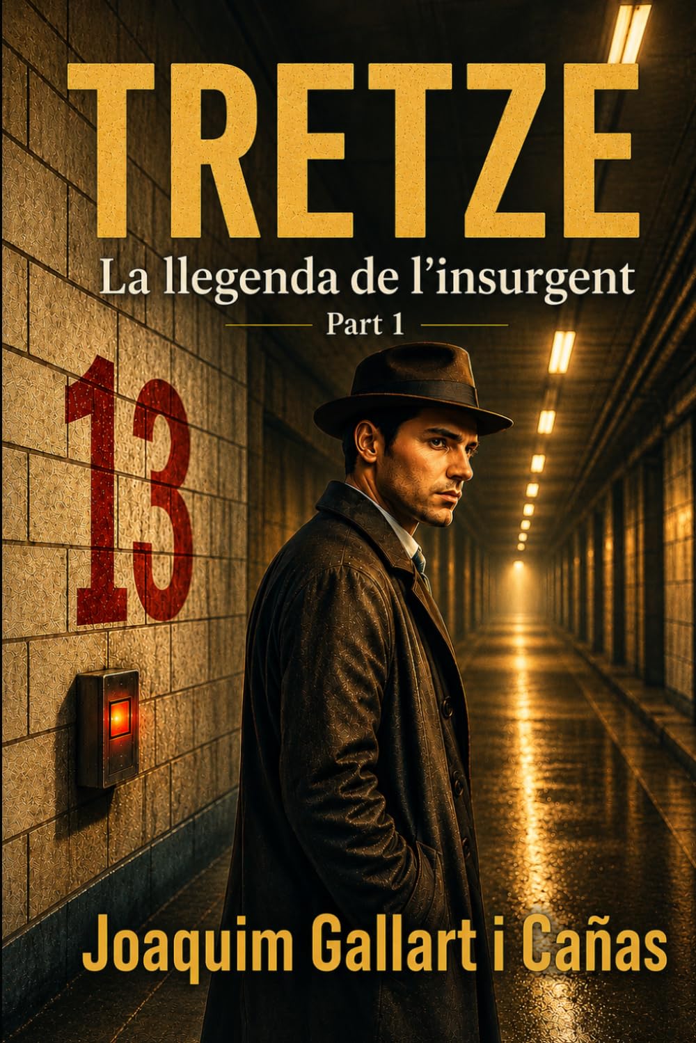 Libro: Tretze: La llegenda de l'insurgent Part 1 (Catalan Edition)
