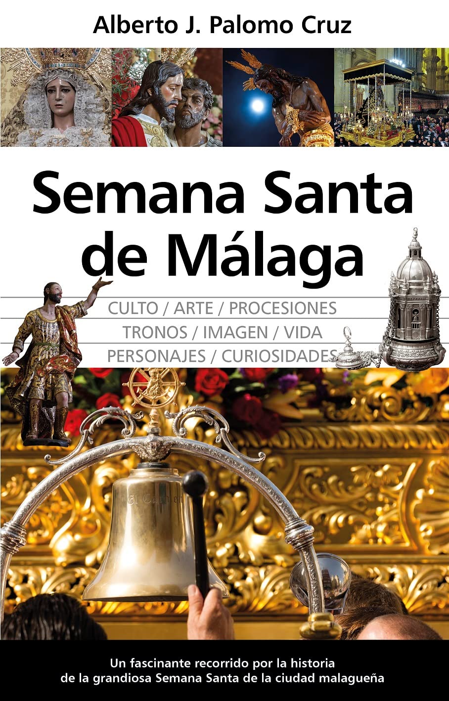 Libro: Semana Santa de Málaga (Andalucía)