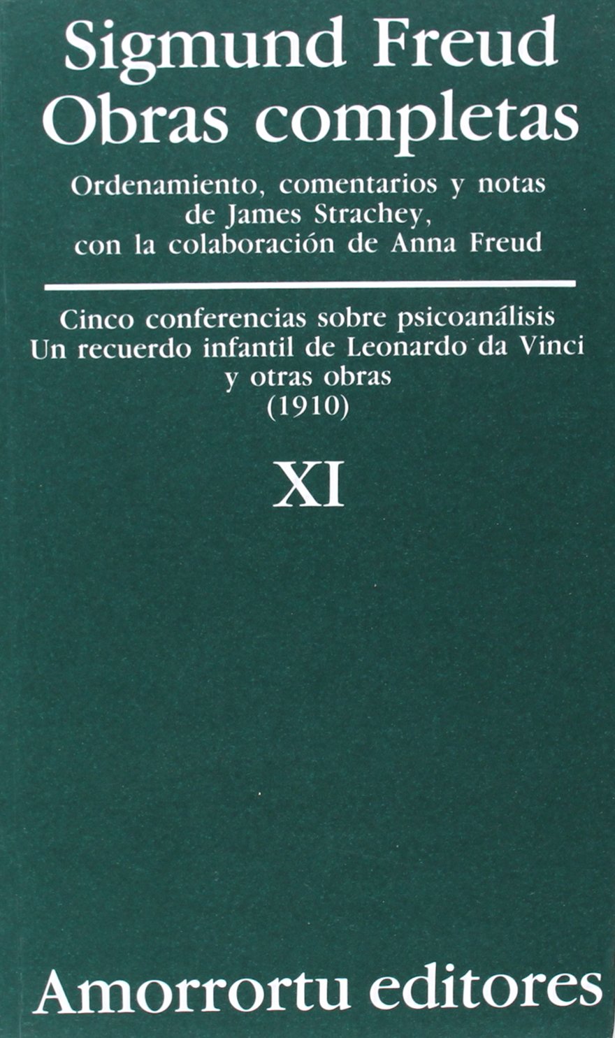 Libro: Obras Completas. Volumen 11: Cinco conferencias sobre psicoanálisis, Un recuerdo infantil de Leonardo Da Vinci, y otras obras (1910