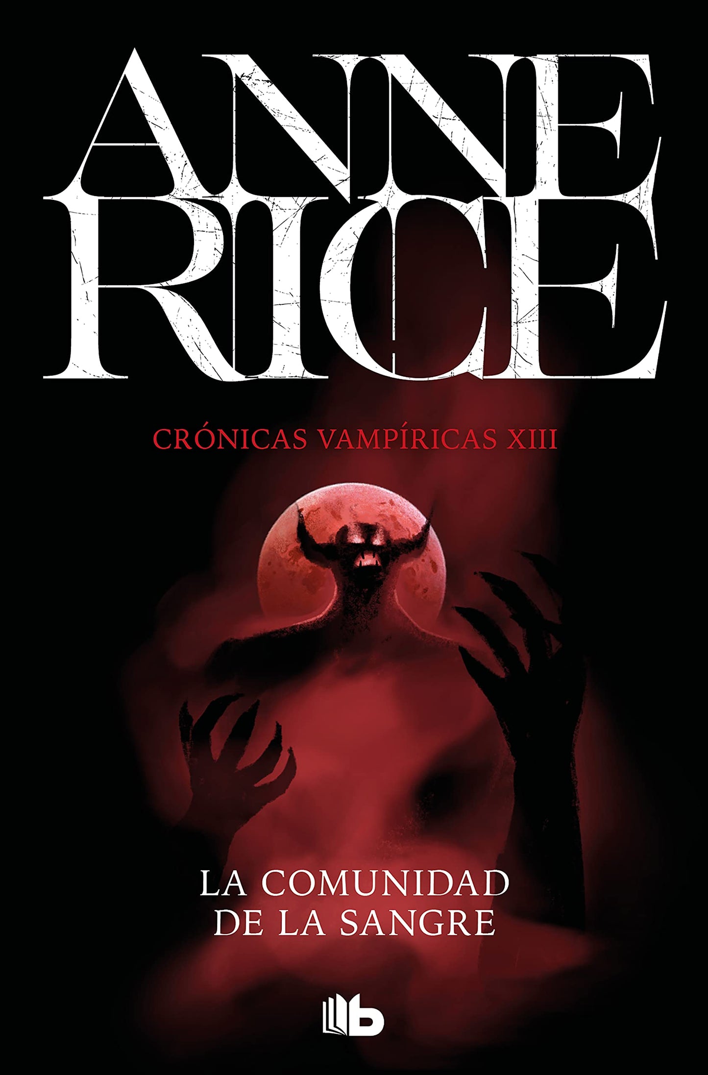 Libro: La comunidad de la sangre (Crónicas Vampíricas 13): Una historia del príncipe Lestat (Ficción)