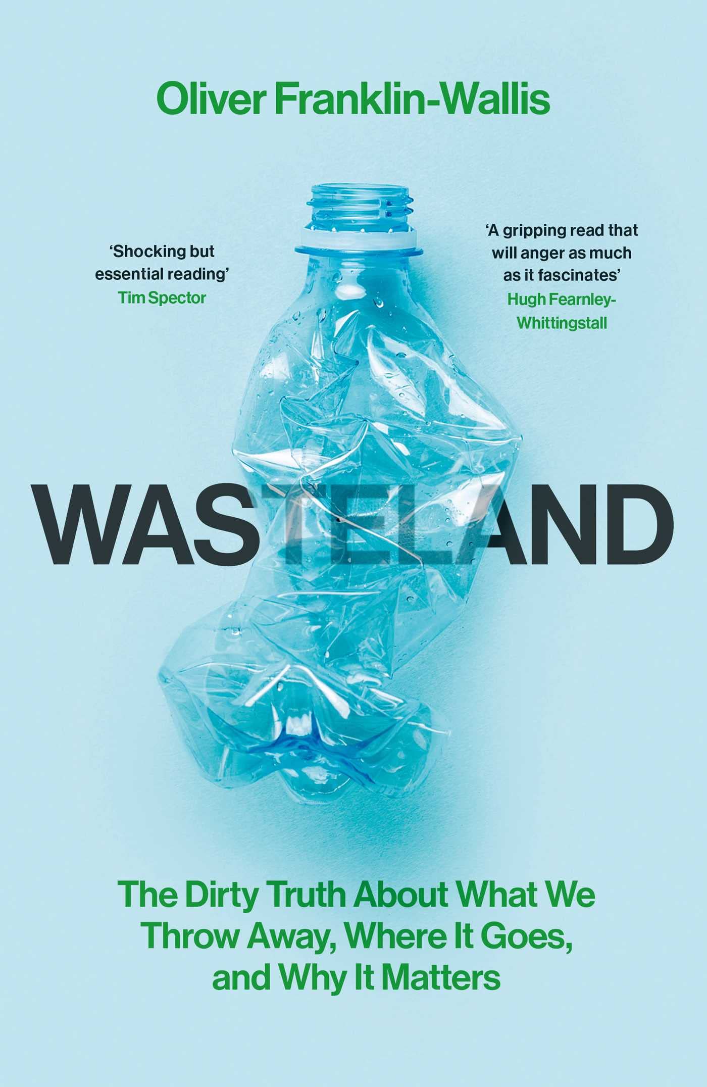 Libro: Wasteland: The Dirty Truth About What We Throw Away, Where It Goes, and Why It Matters