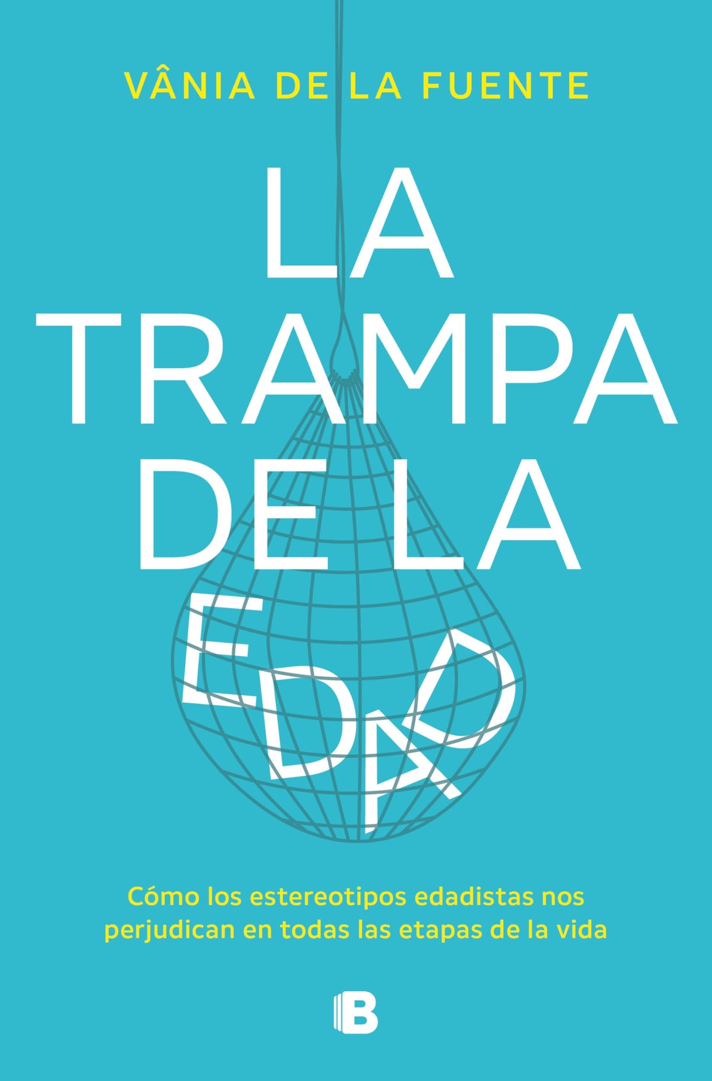 Libro: La trampa de la edad / The Age Trap (Spanish Edition)