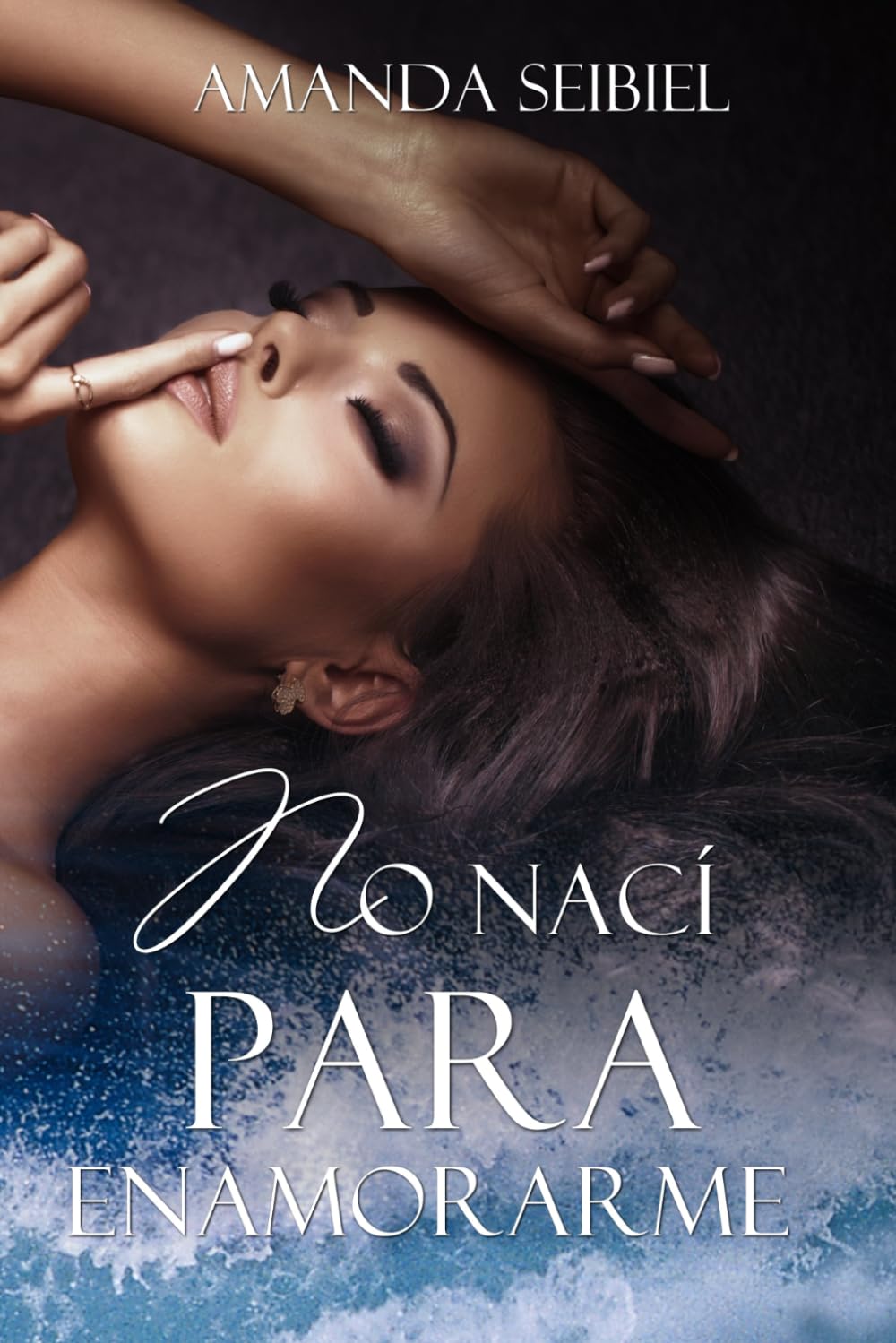 Libro: No nací para enamorarme (Spanish Edition)