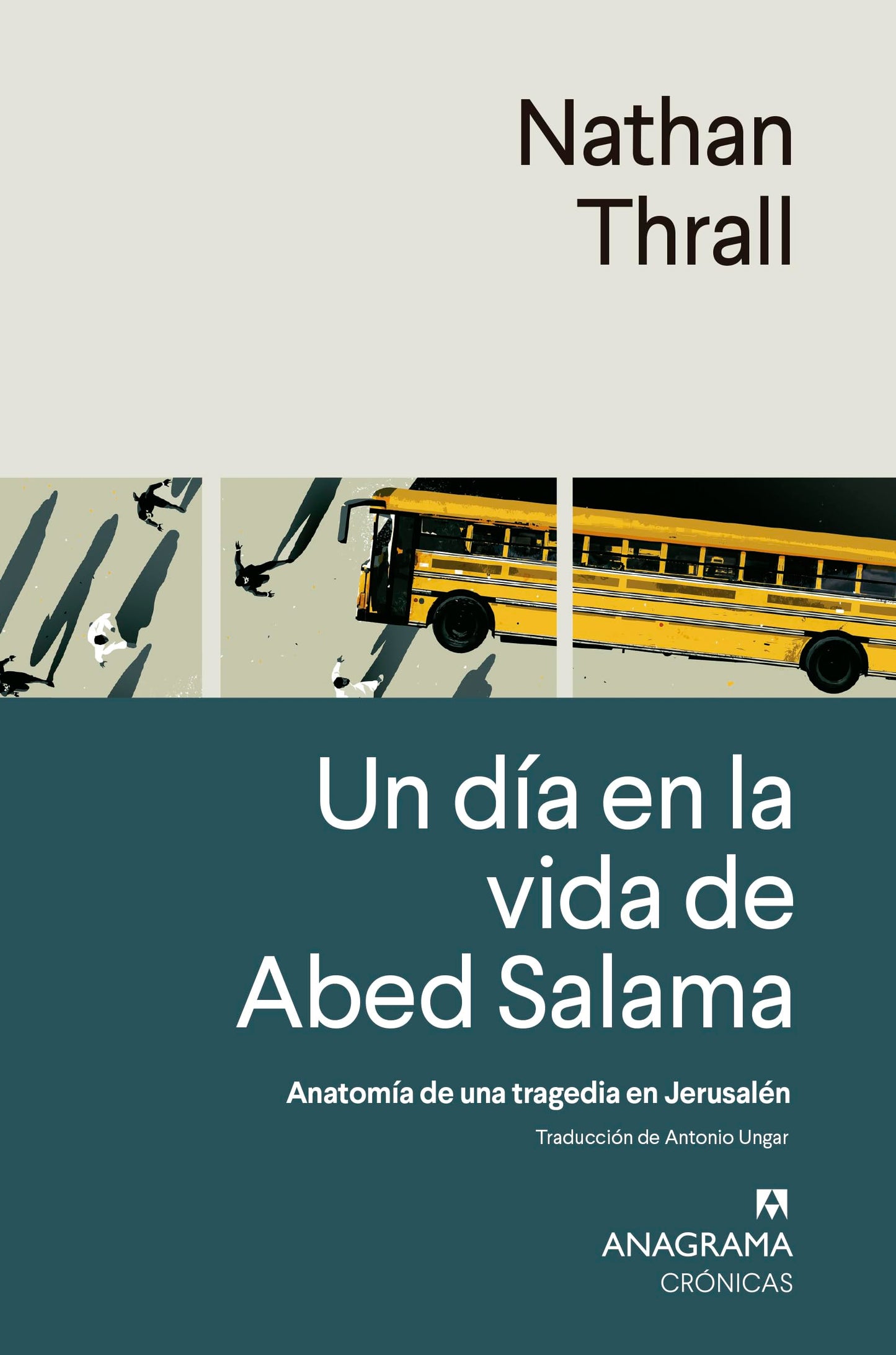Libro: Un día en la vida de Abed Salama: Anatomía de una tragedia en Jerusalén (Spanish Edition)