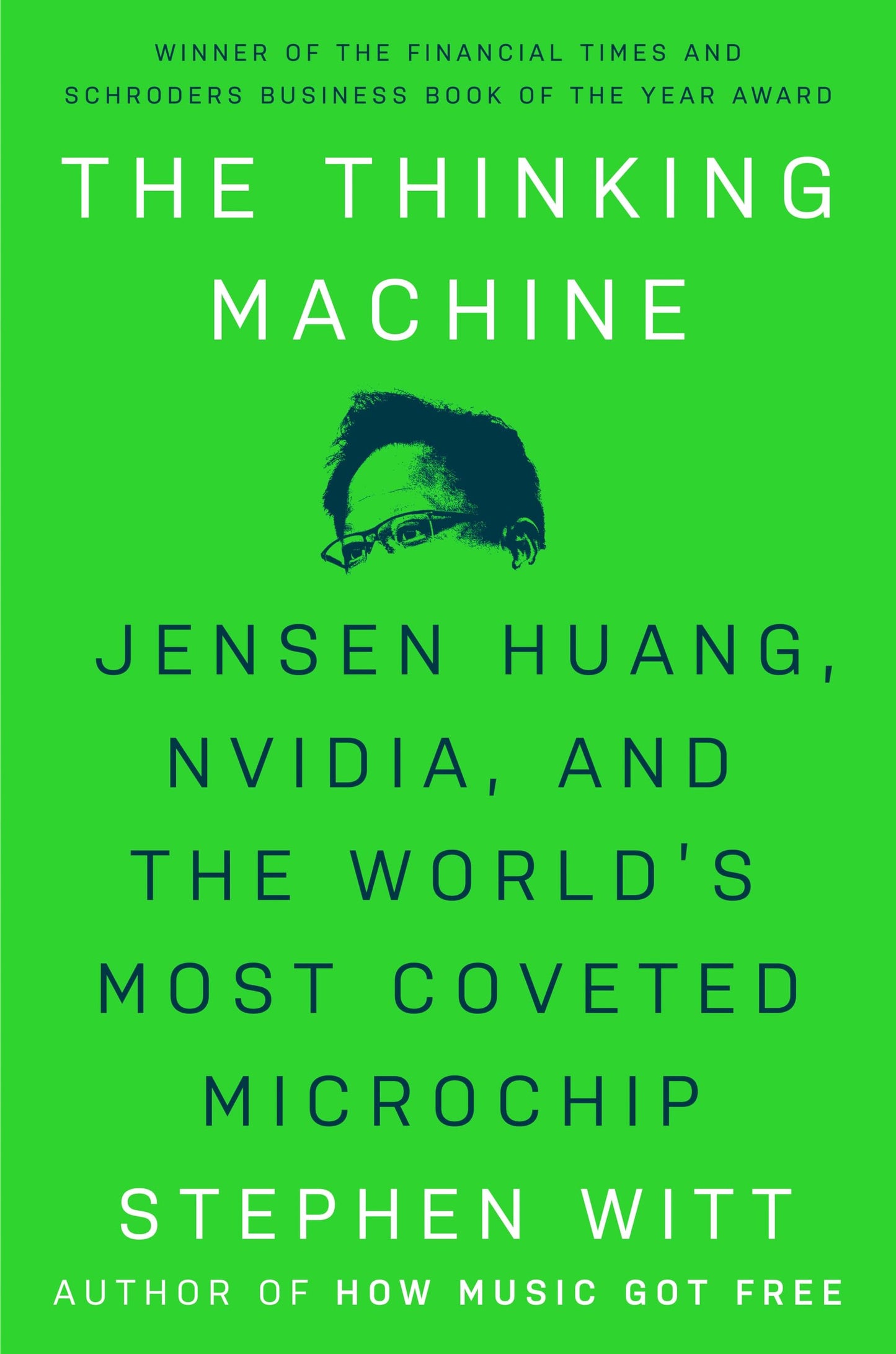 Libro: The Thinking Machine: Jensen Huang, Nvidia, and the World's Most Coveted Microchip