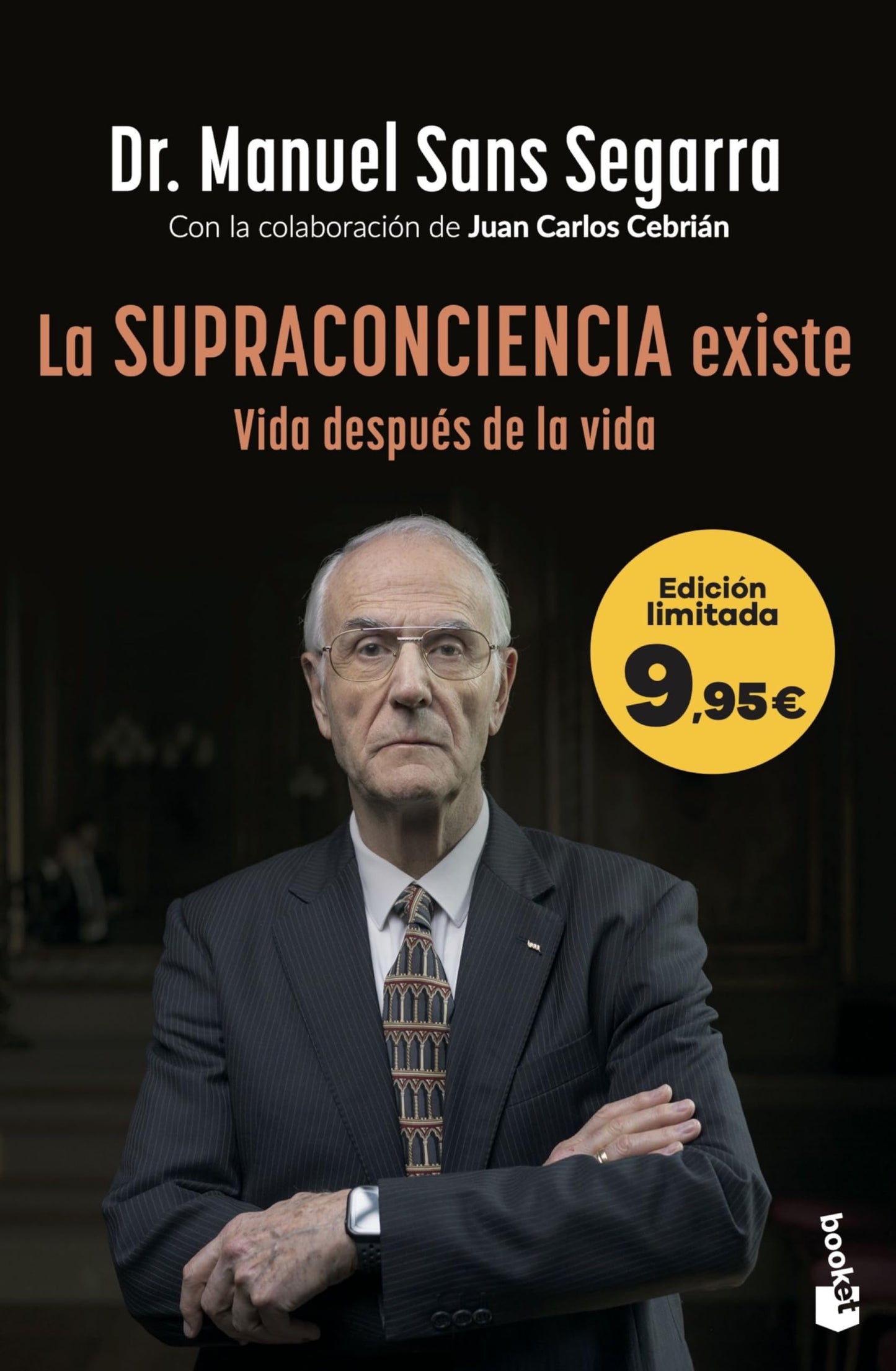 La Supraconciencia existe: Edición limitada a precio especial (Colección Especial)