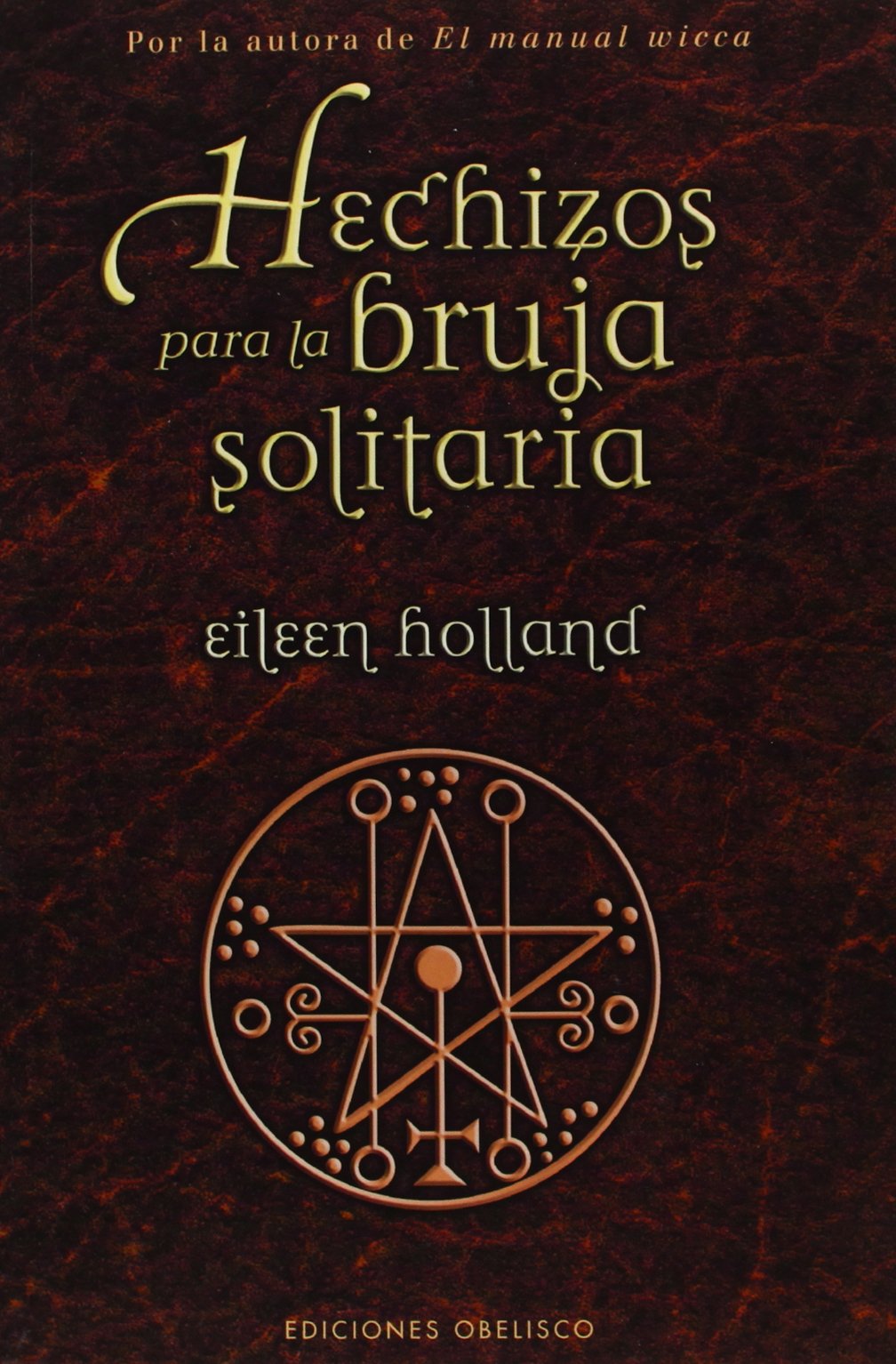 Libro: Hechizos para la bruja solitaria (Spanish Edition)
