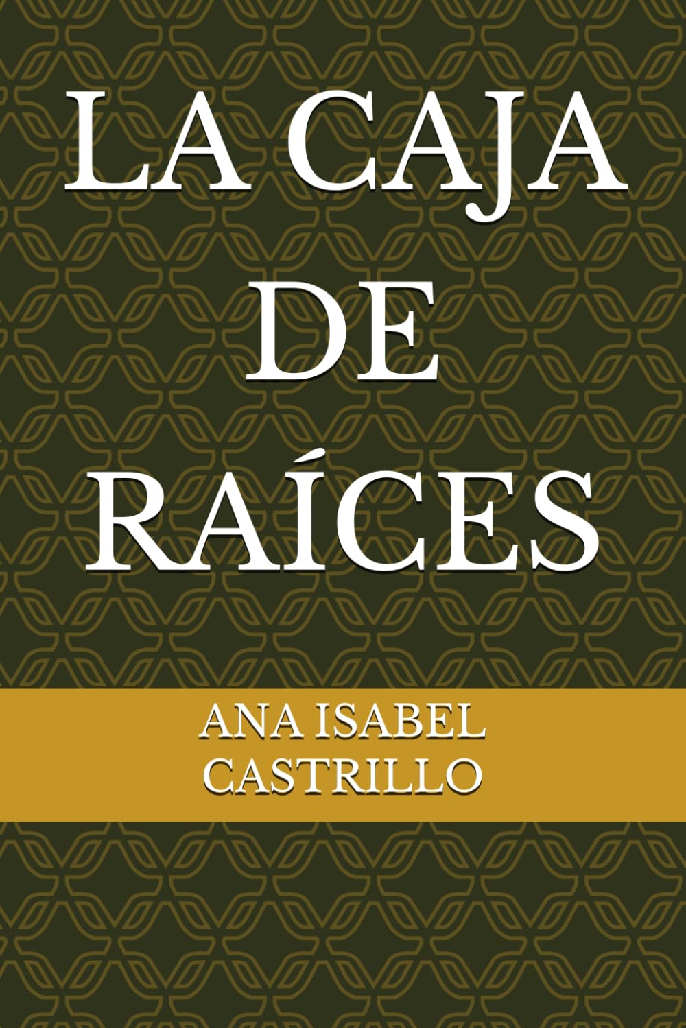 Libro: LA CAJA DE RAÍCES