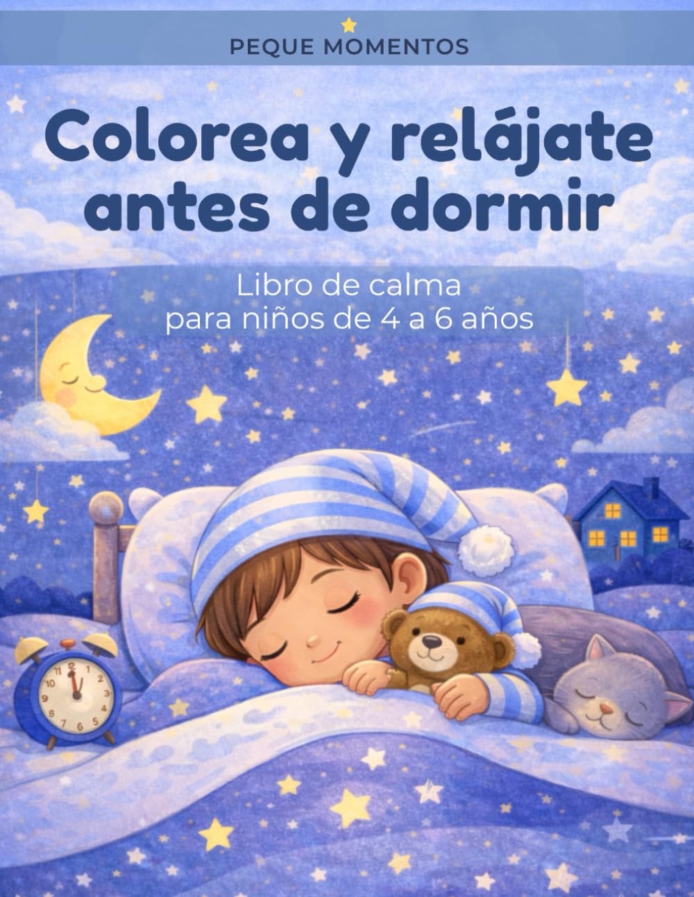 Libro: Colorea y relájate antes de dormir: Libro de calma para niños de 4 a 6 años (Spanish Edition)