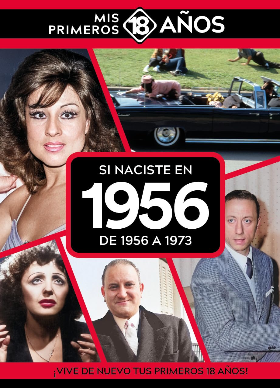Libro: Si naciste en 1956: De 1956 a 1973. Mis primeros 18 años