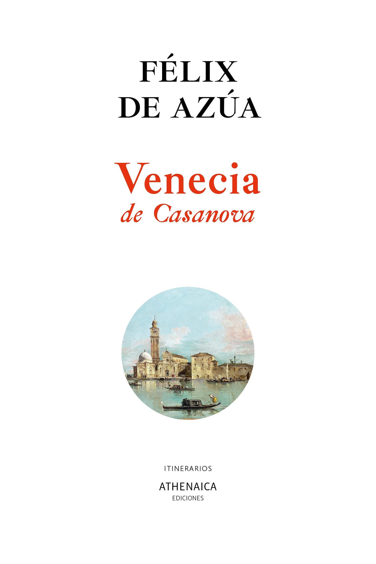 Libro: Venecia De Casanova: 2 (Itinerarios)