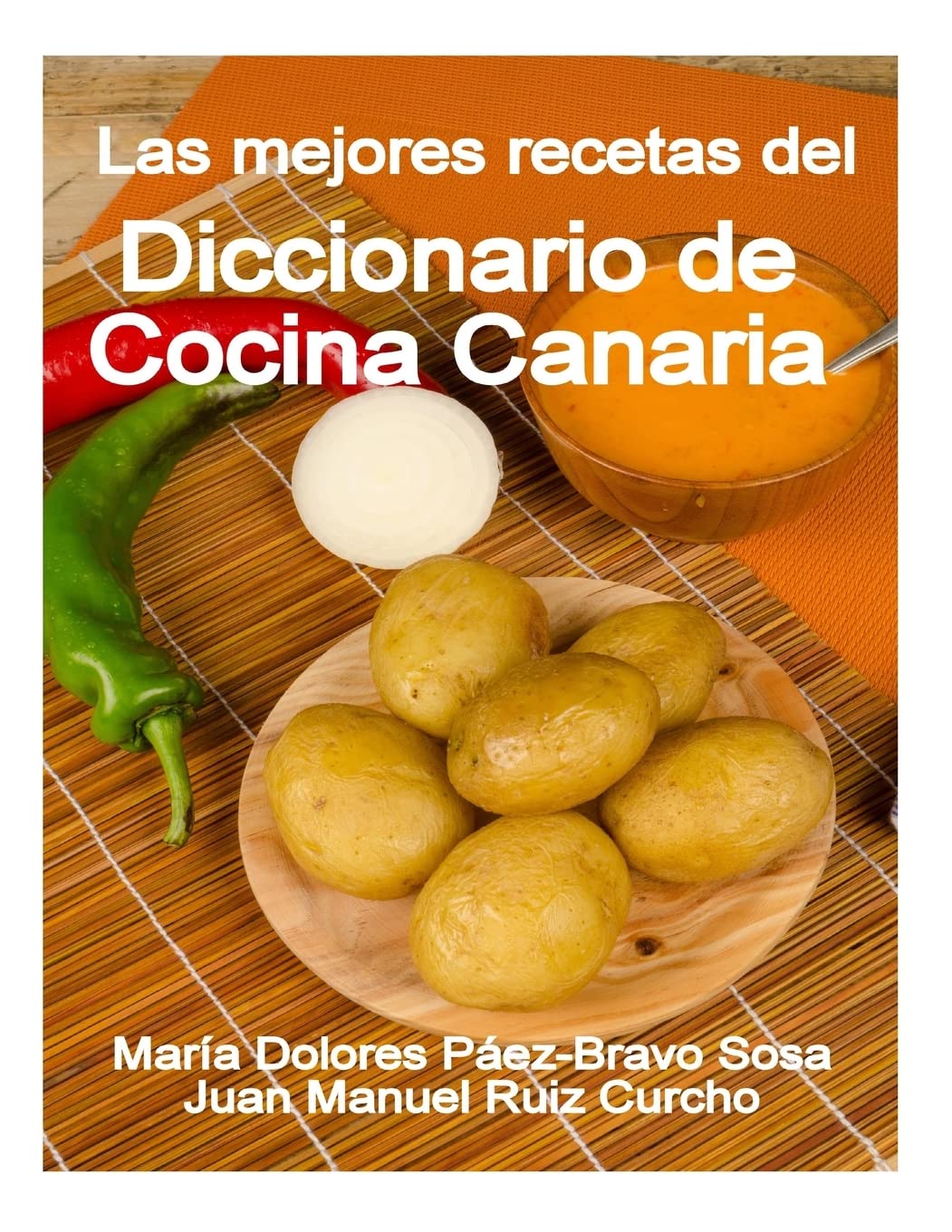 Libro: Las mejores recetas del Diccionario de Cocina Canaria (Spanish Edition)