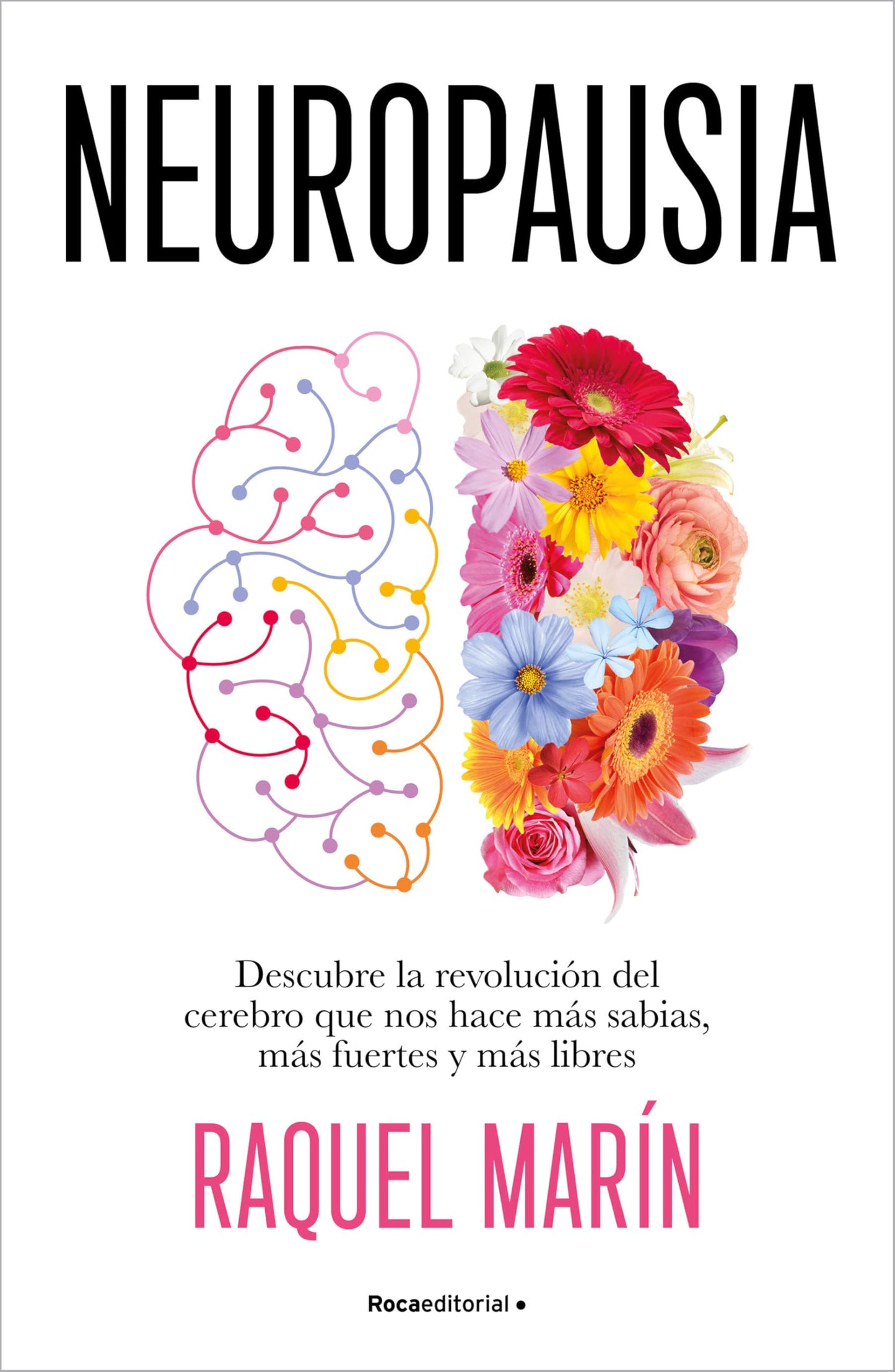 Libro: Neuropausia: Descubre la revolución del cerebro que nos hace más sabias, más fuertes y más libres (No ficción)