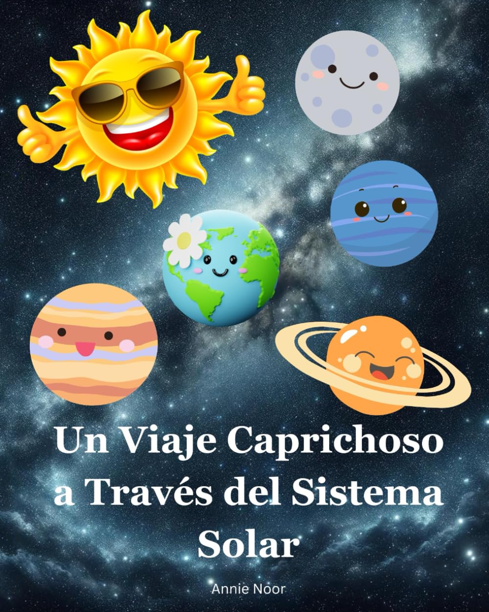 Libro: Un Viaje Caprichoso a Través del Sistema Solar: Un Libro Infantil (Secretos cósmicos para jóvenes exploradores) (Spanish Edition)