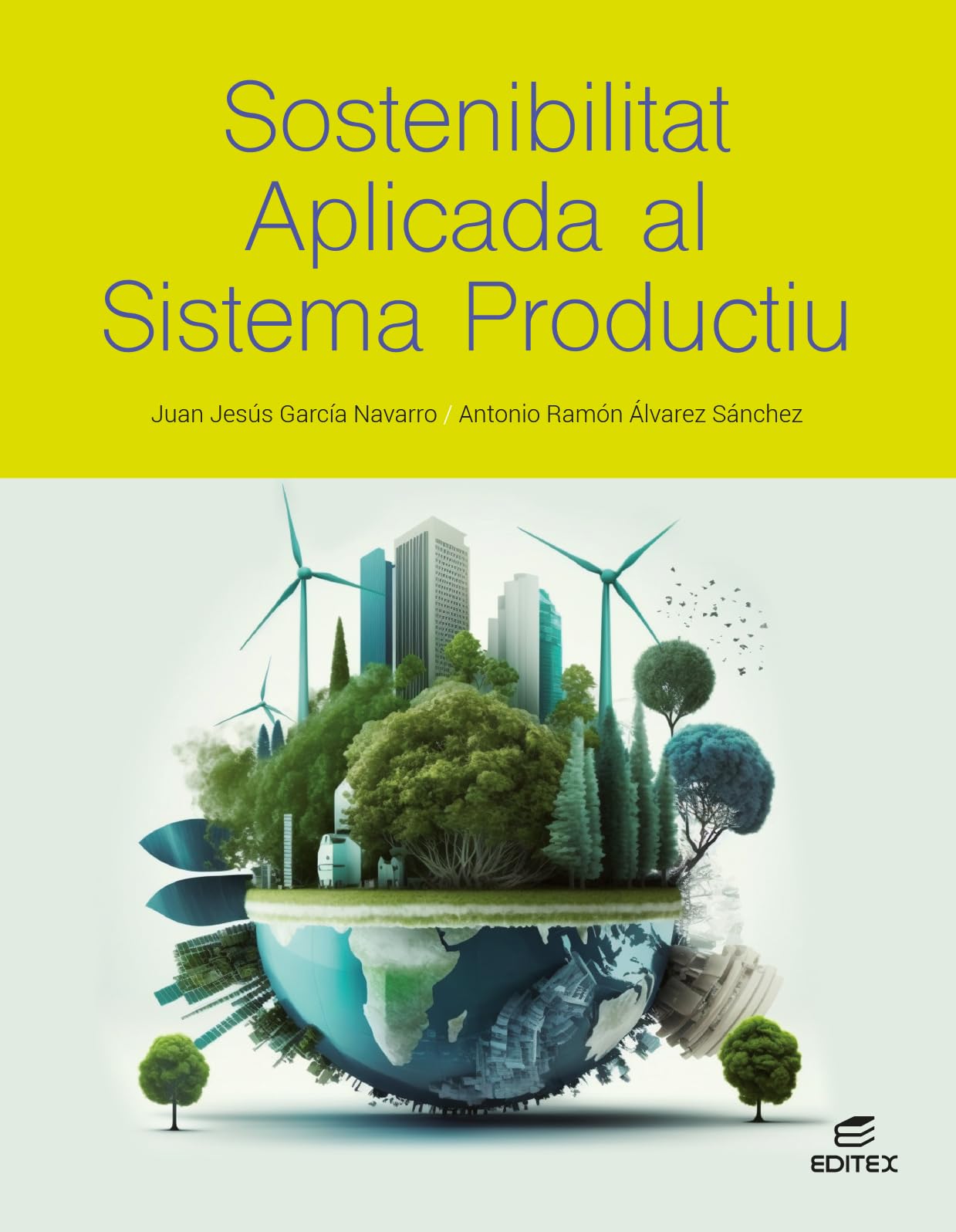 Libro: Sostenibilitat aplicada al sistema productiu (Ciclos Formativos)