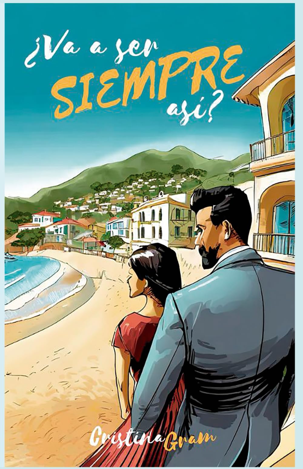Libro: ¿Va a ser siempre así?