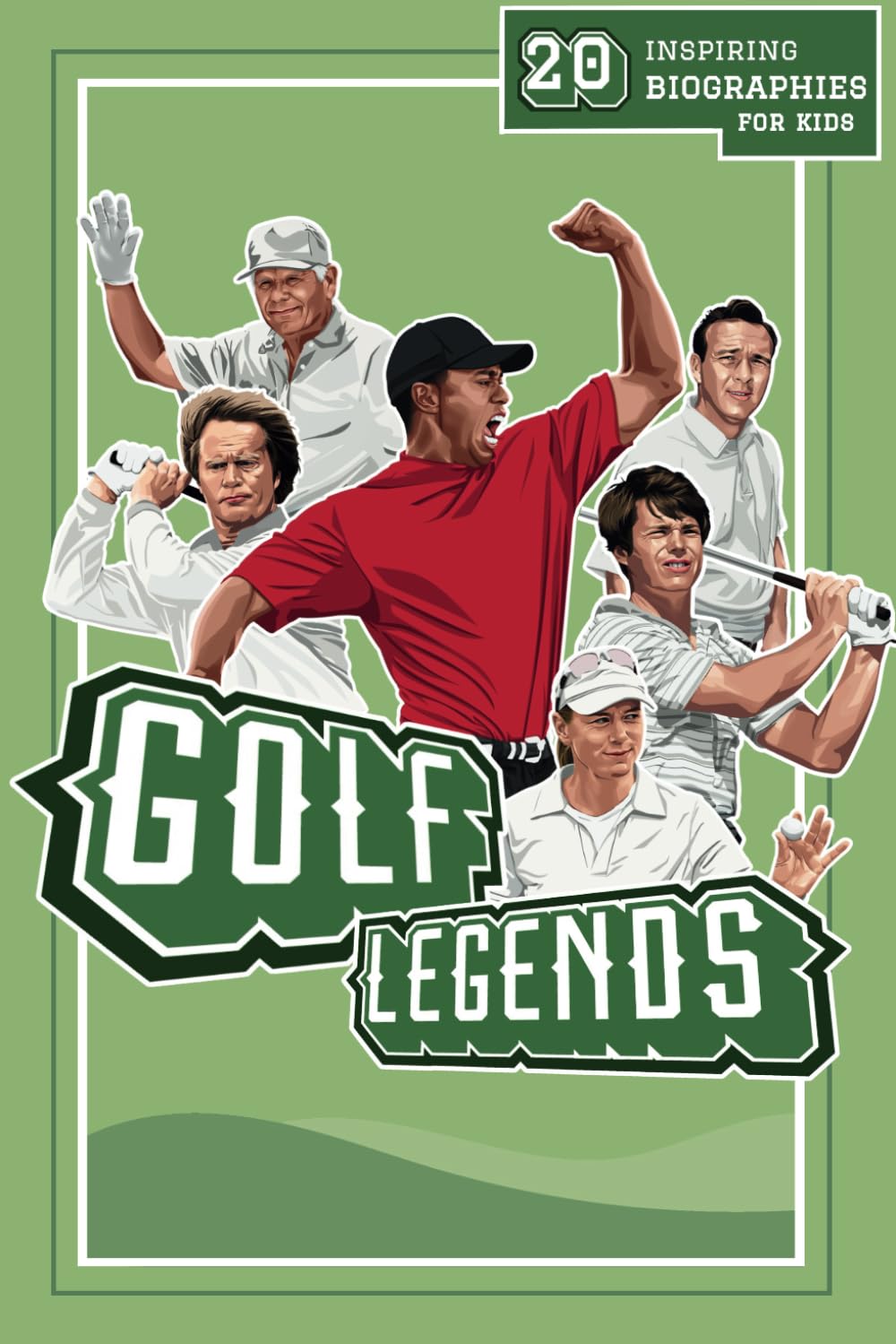 Libro: Golf Legends: 20 Inspiring Biographies For Kids - The Greatest Golfers Of All Time (Fun-Filled Golf Books for the Whole Family)