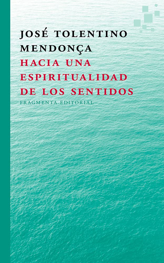 Libro: Hacia una espiritualidad de los sentidos (Fragmentos)