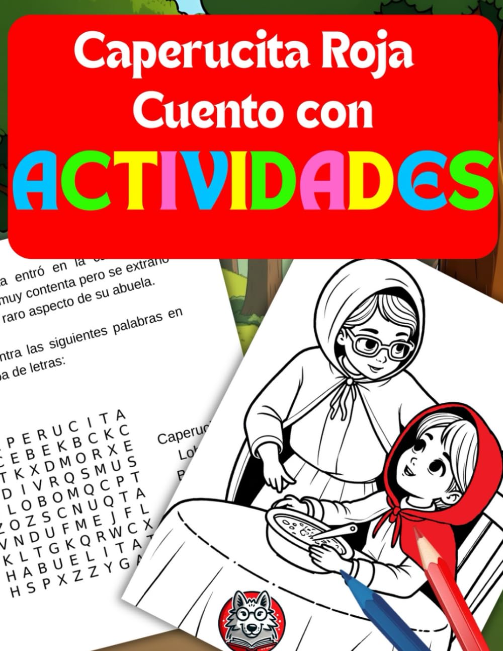 Libro: Caperucita Roja para colorear: Con texto y pasatiempos incluidos (Cuentos para colorear) (Spanish Edition)