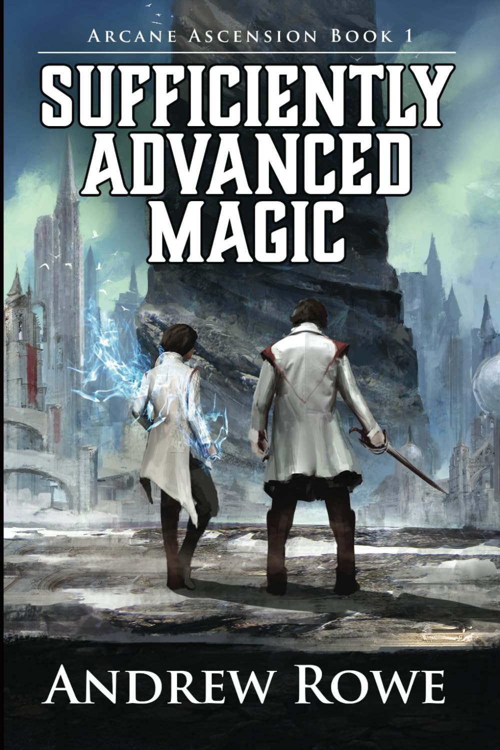 Libro: Sufficiently Advanced Magic (Arcane Ascension)