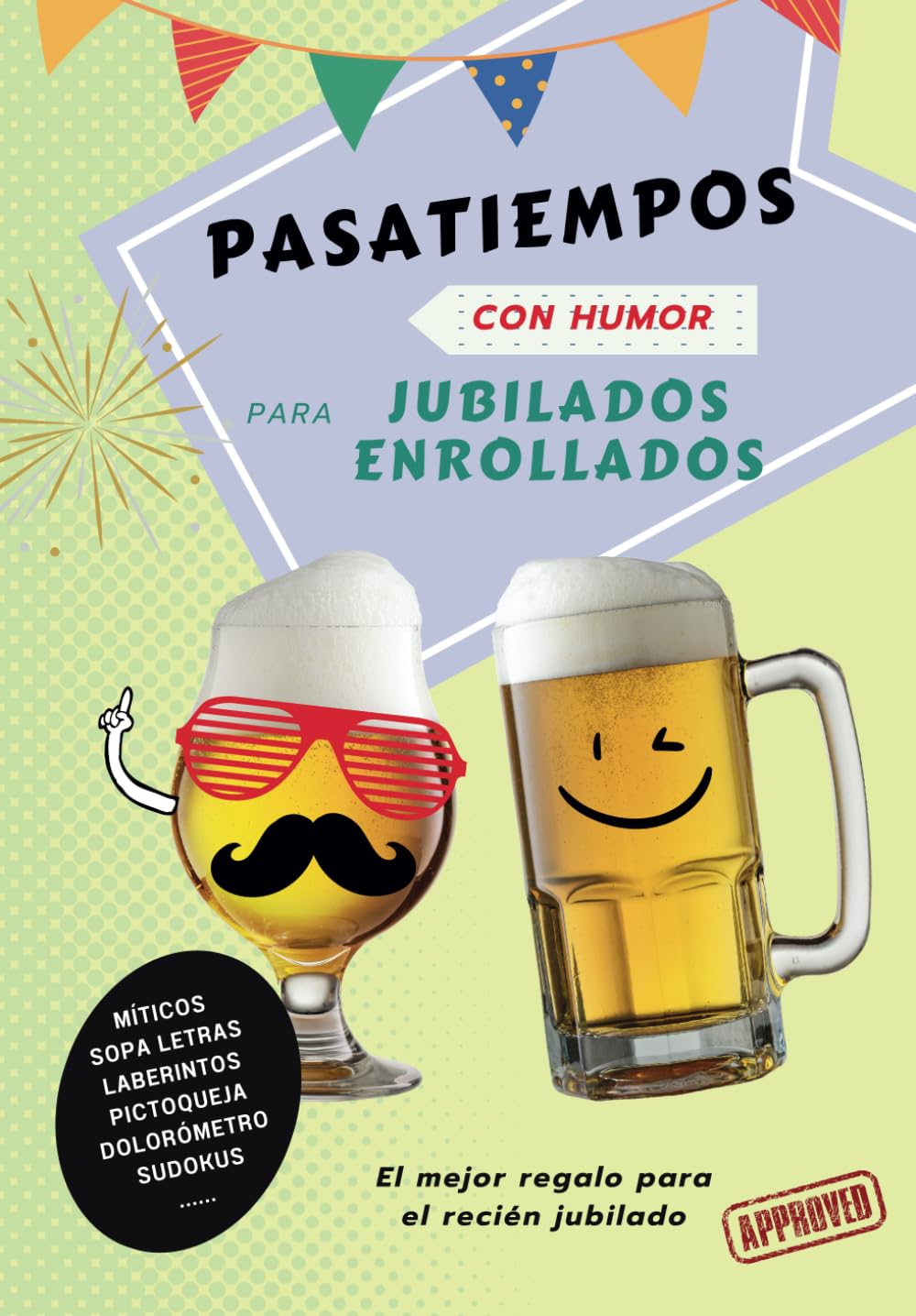 Libro: Pasatiempos con humor para jubilados enrollados: El mejor regalo para el recién jubilado - original - divertido e irónico - regalo hombre - 6.99x24.41cm - mate