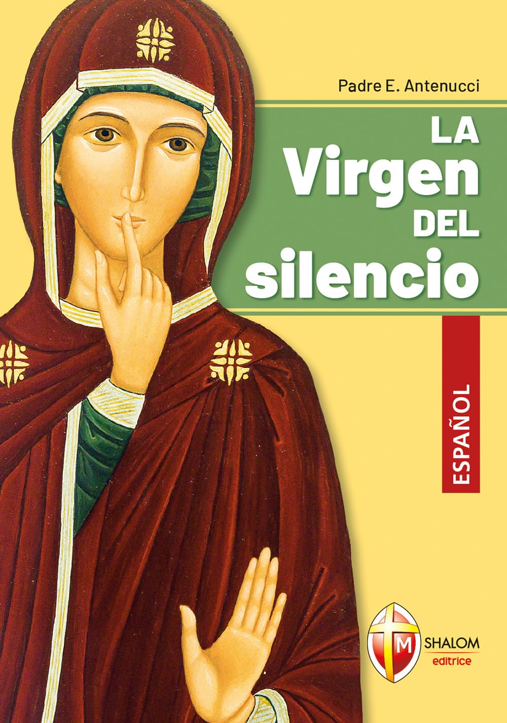 Libro: La Virgen del silencio (La Madre di Dio)