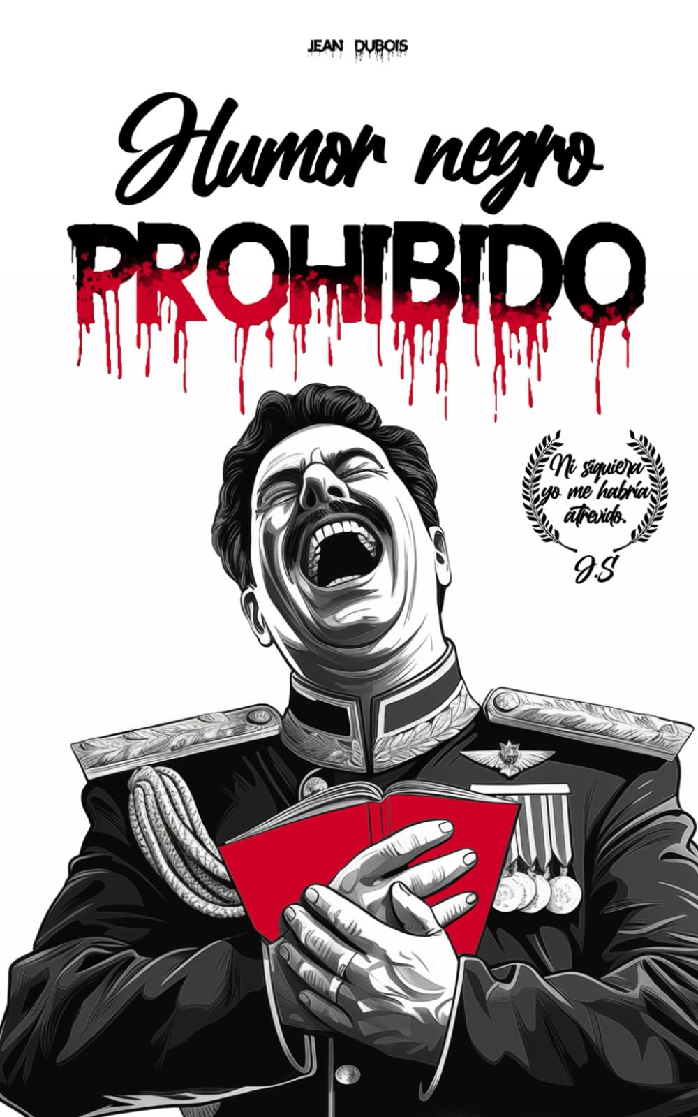 Libro: Humor negro prohibido: Libro de humor negro 150 chistes tan crueles que llorarás de risa (Humor negro y chiste para adultos)