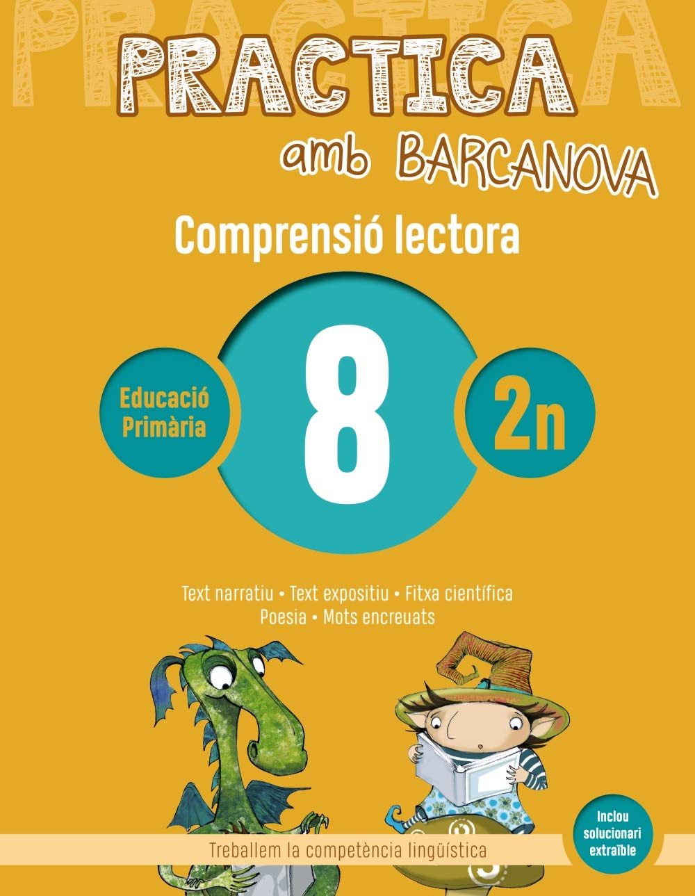 Libro: Practica amb Barcanova 8. Comprensió lectora: Text narratiu. Text expositiu. Fitxa científica. Poesia. Mots encreuats