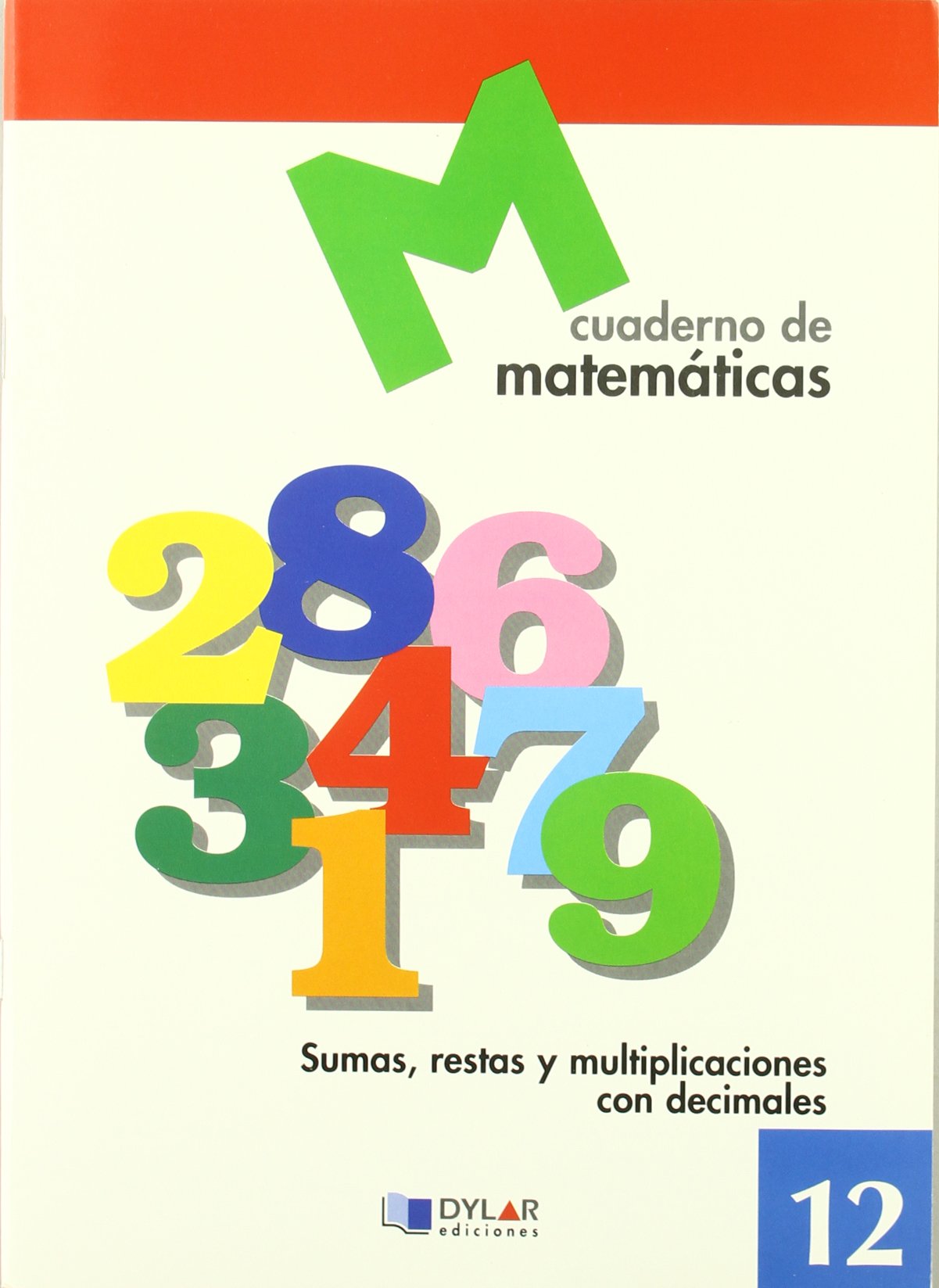 Libro: MATEMATICAS 12 - Sumas, restas y multiplicaciones con decimales