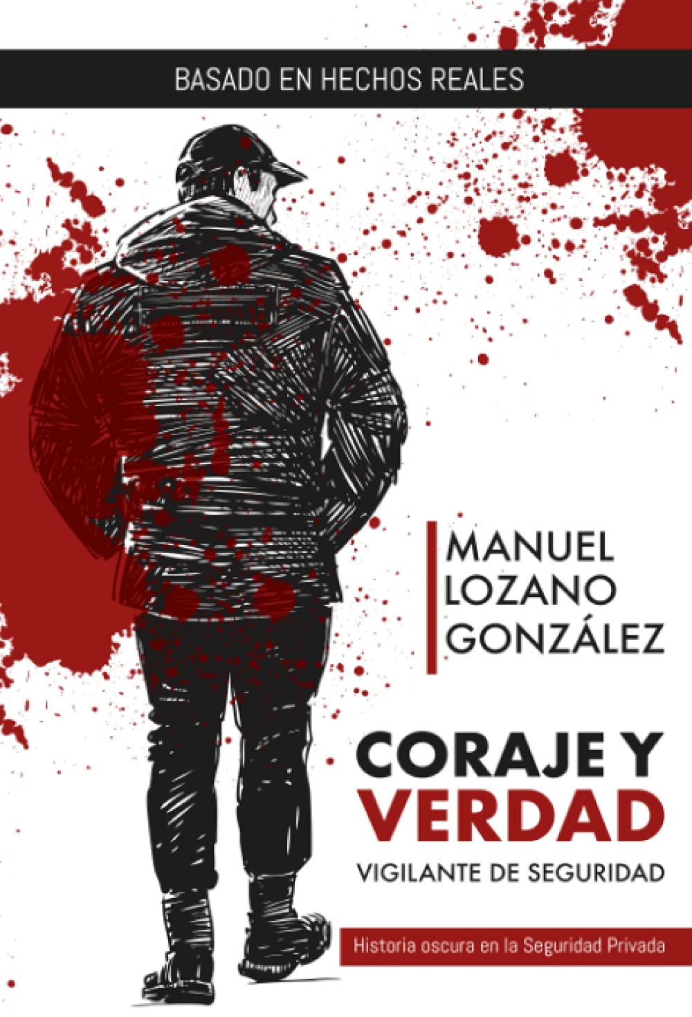 Libro: Coraje y verdad: Vigilante de Seguridad (Spanish Edition)